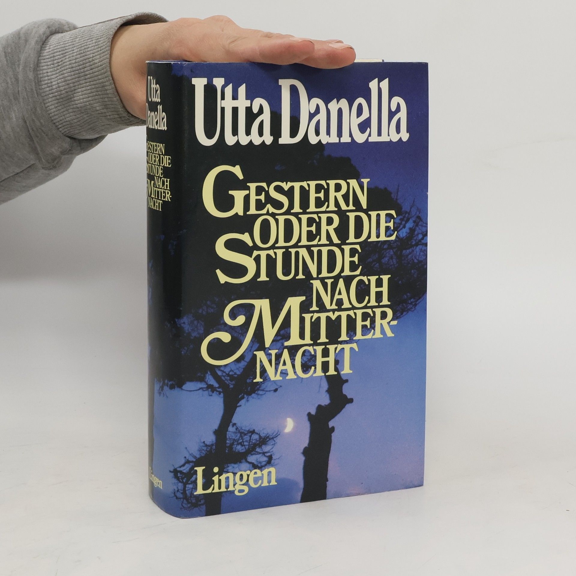 Utta Danella Gestern oder Die Stunde nach Mitternacht
