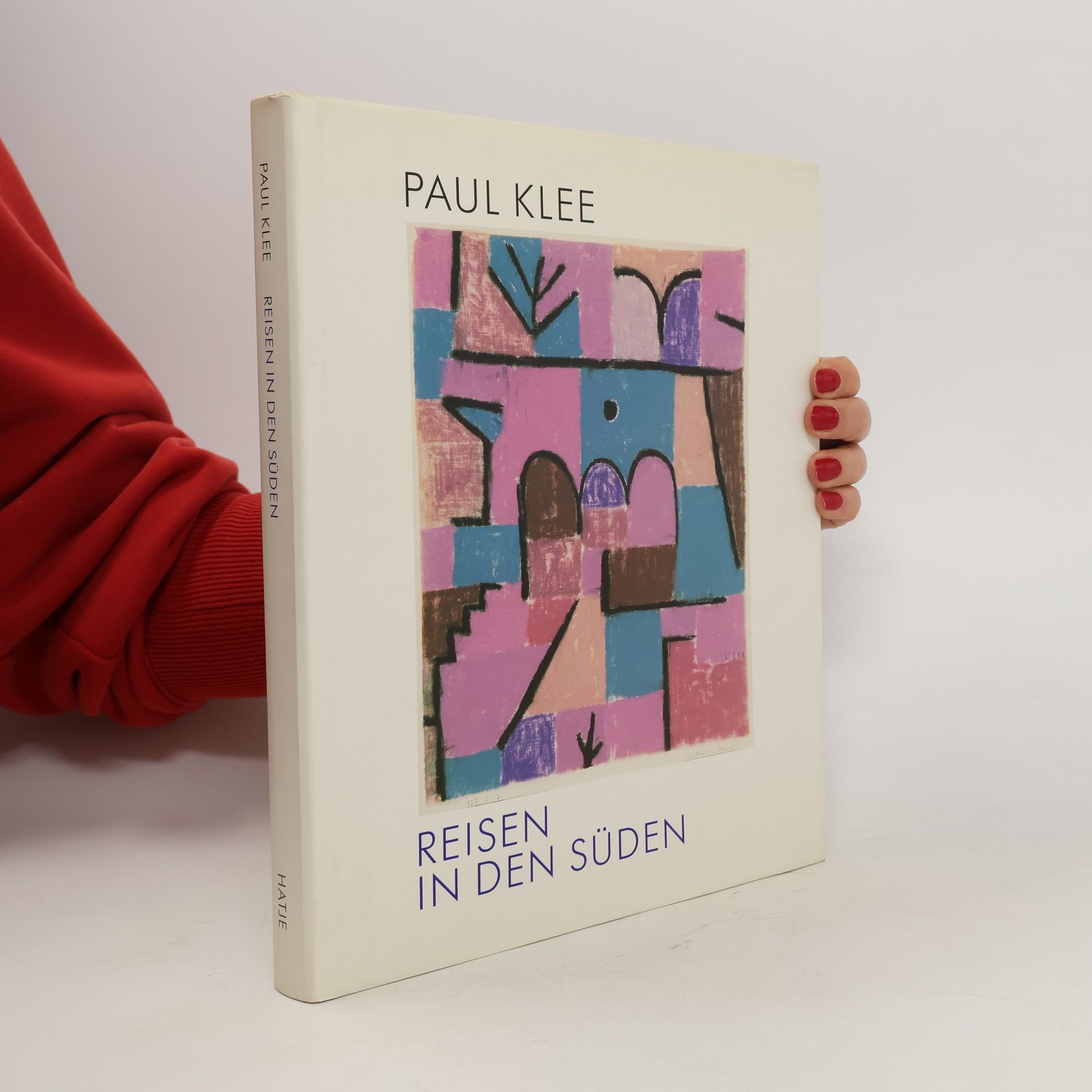 Uta Laxner Gerlach Paul Klee - Reisen in den Süden
