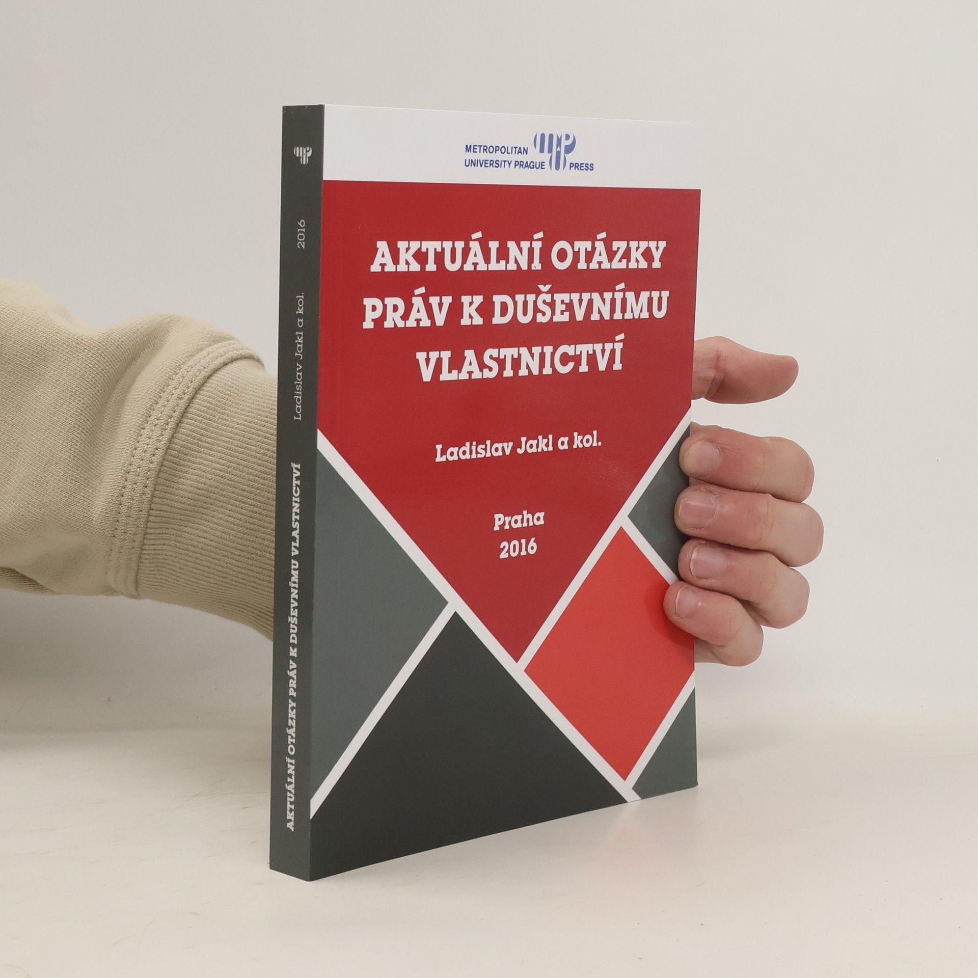 Ladislav Jakl Aktuální otázky práv k duševnímu vlastnictví