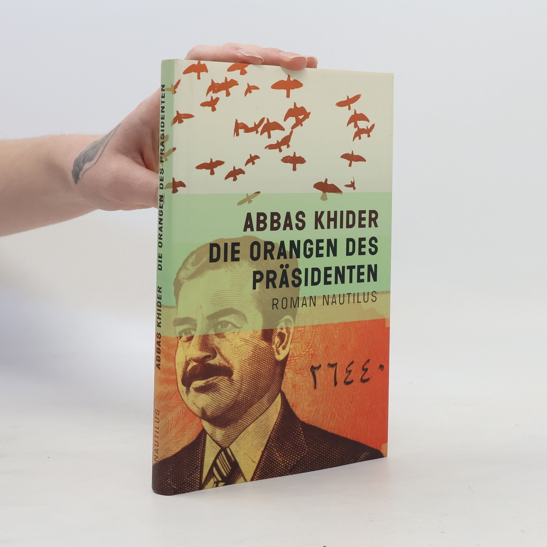 Abbas Khider Die Orangen des Präsidenten