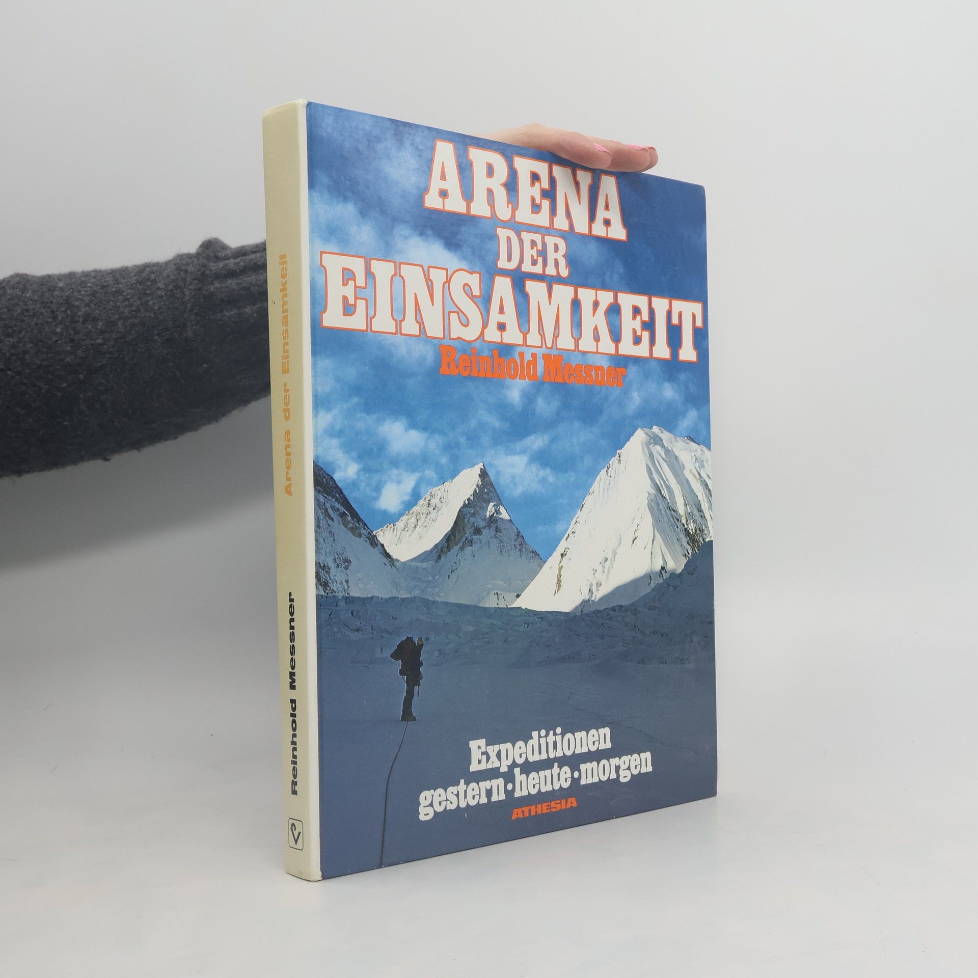 Reinhold Messner Arena der Einsamkeit