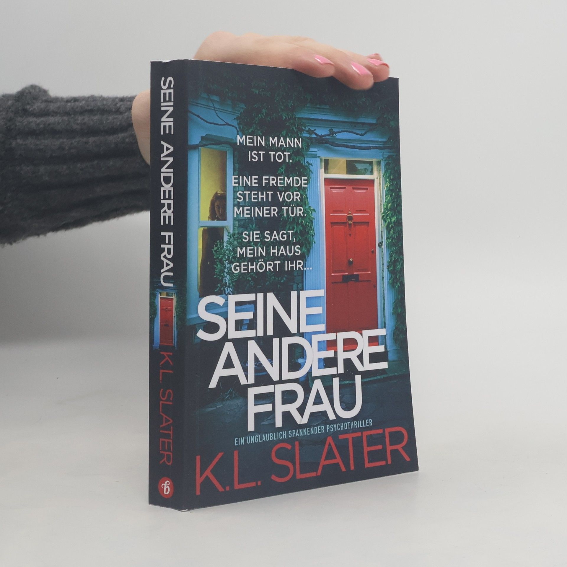 K. L. Slater Seine andere Frau
