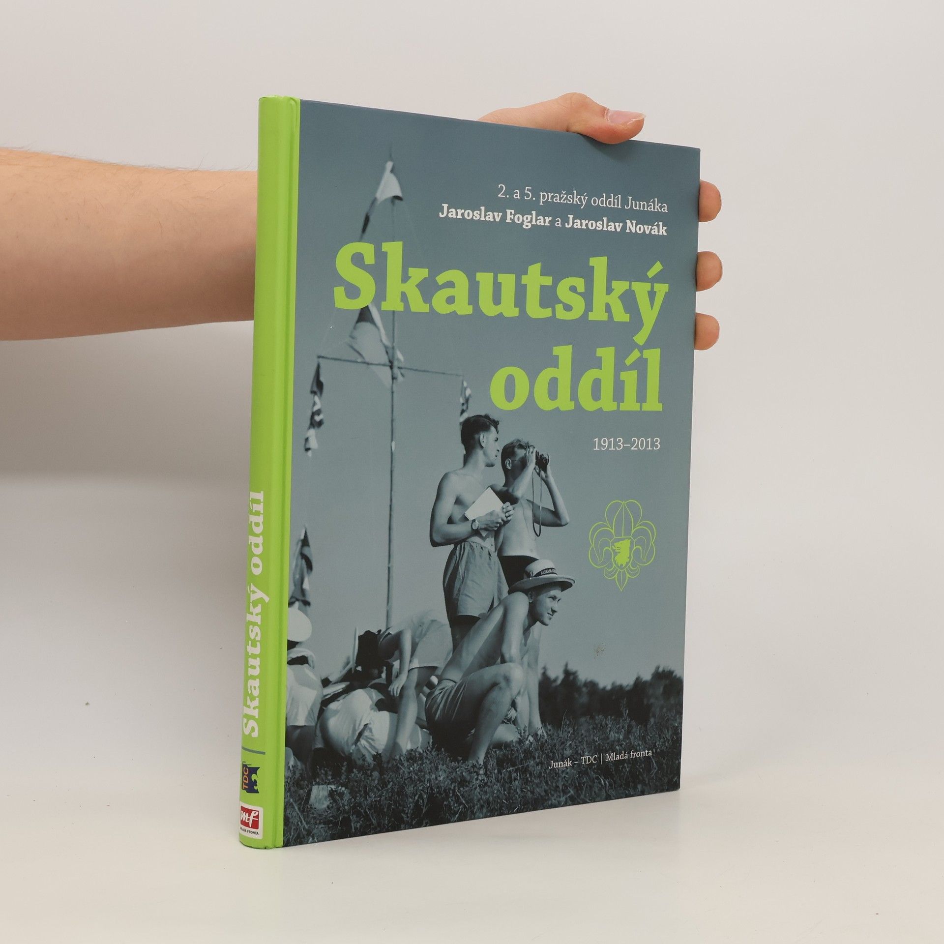 Roman Šantora Skautský oddíl 1913-2013