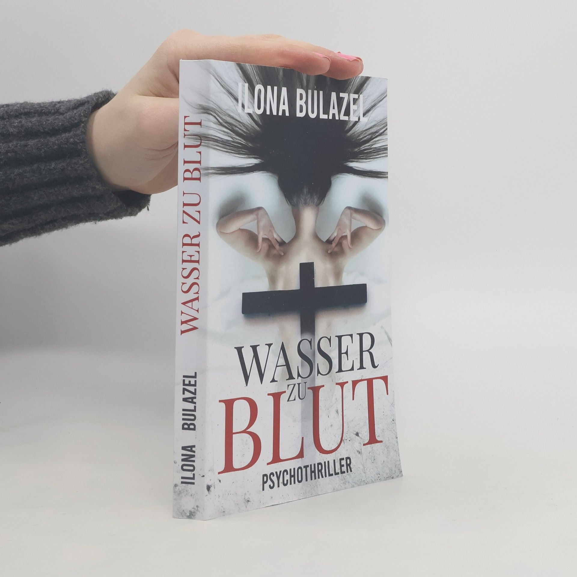 Ilona Bulazel Wasser zu Blut