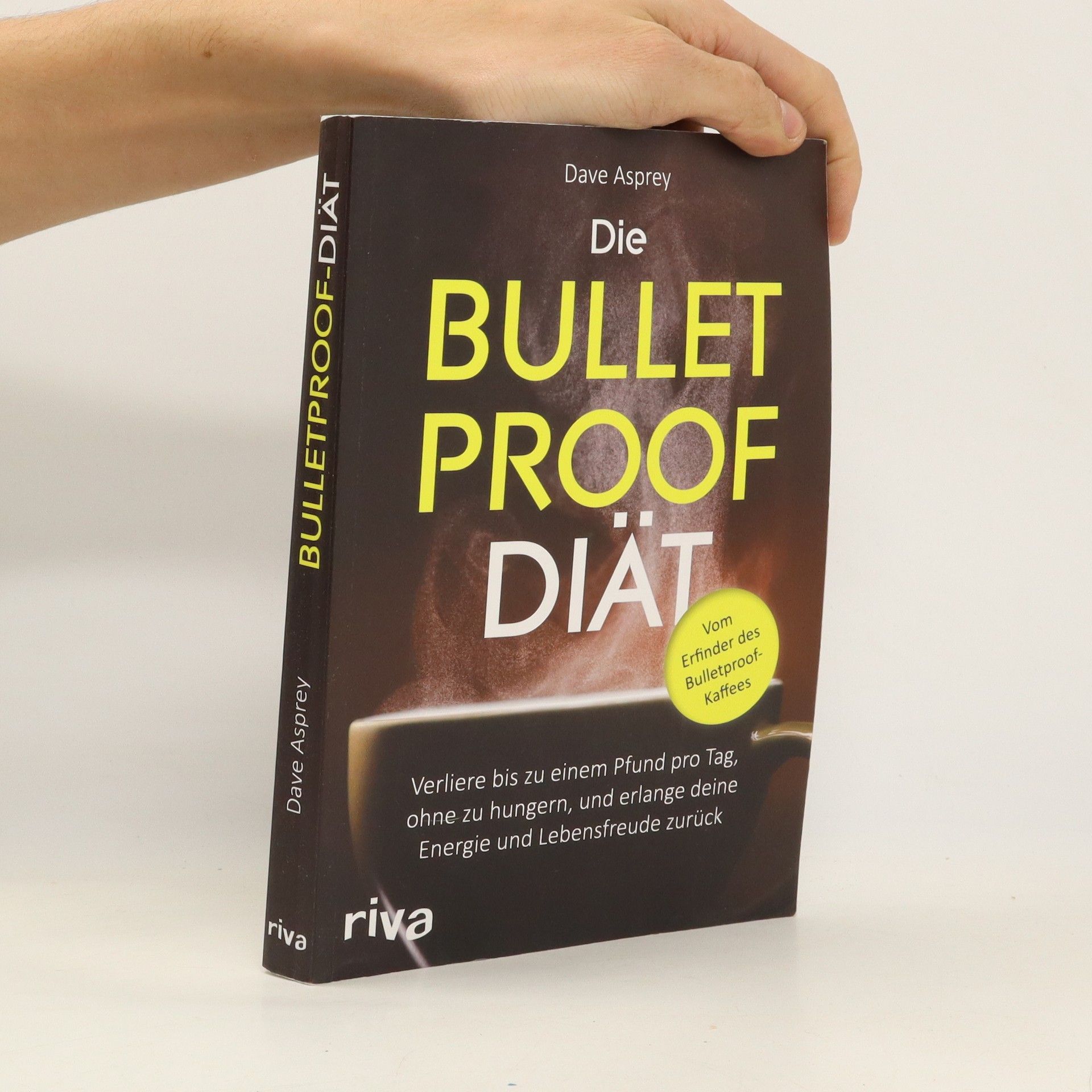Dave Asprey Die Bulletproof-Diät