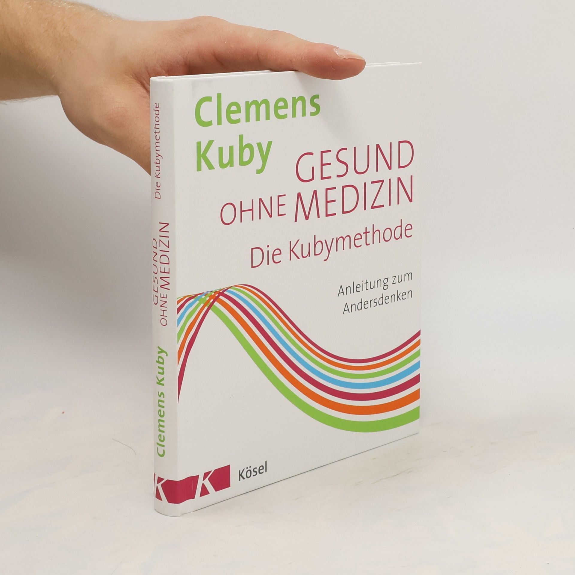 Clemens Kuby Gesund ohne Medizin