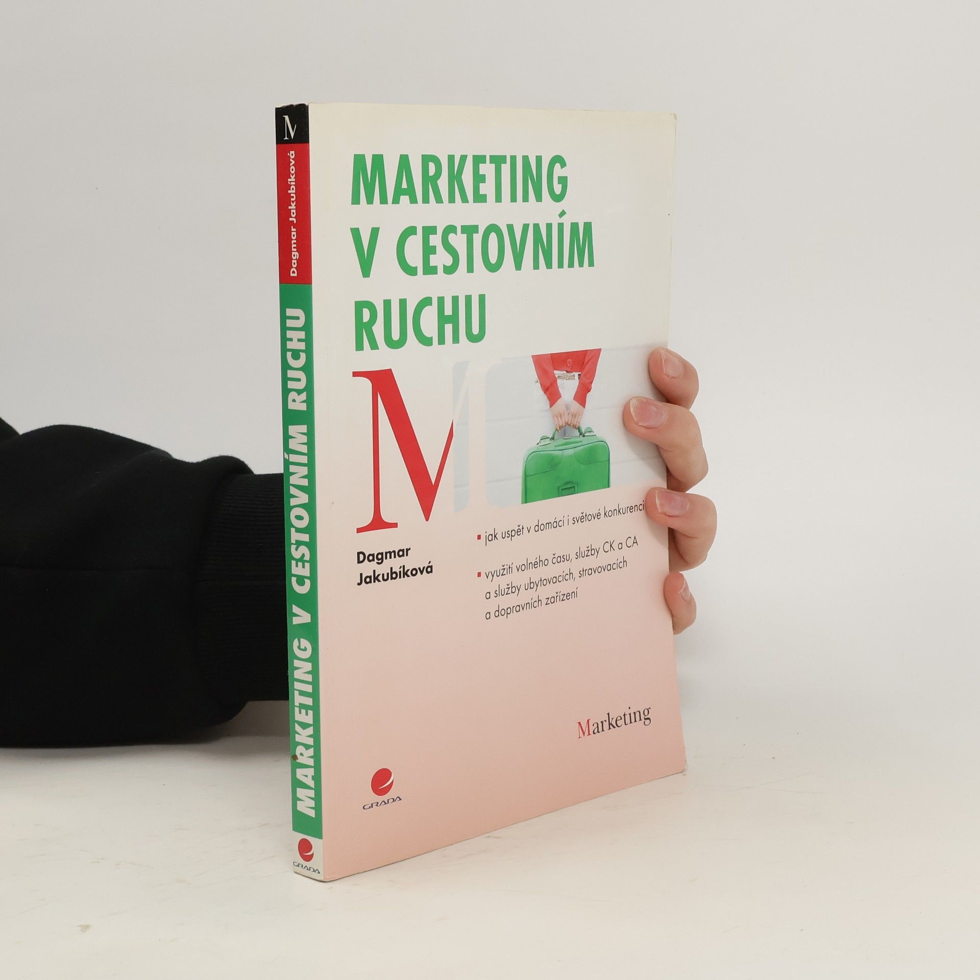Dagmar Jakubíková Marketing v cestovním ruchu