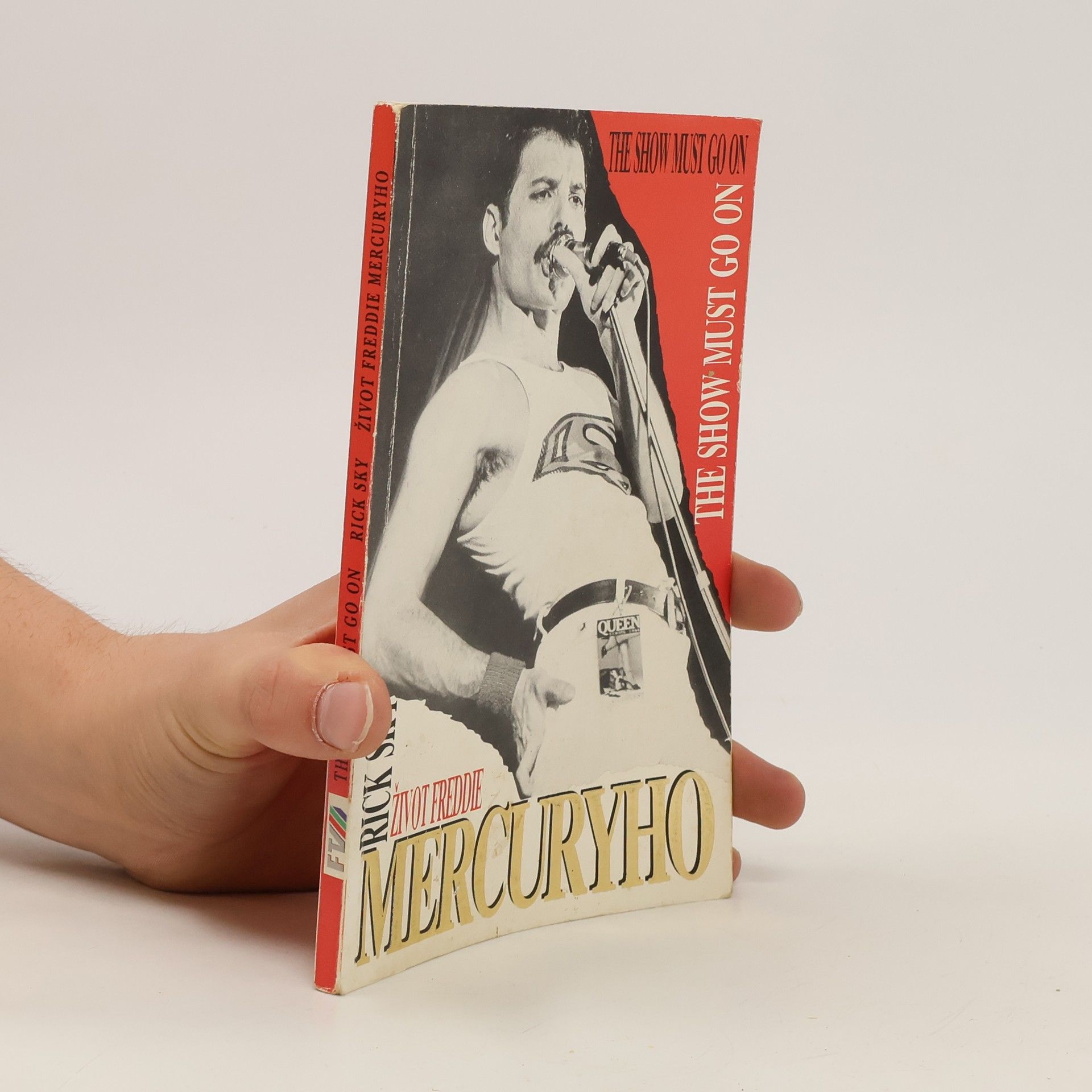 Rick Sky Život Freddie Mercuryho : The Show Must Go On