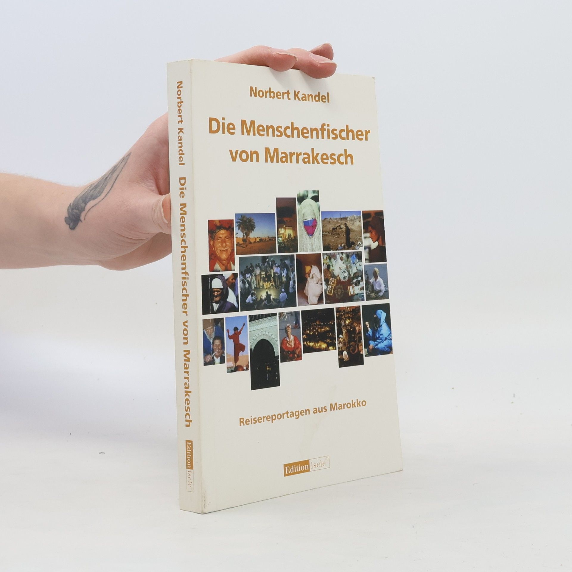 Norbert Kandel Die Menschenfischer von Marrakesch