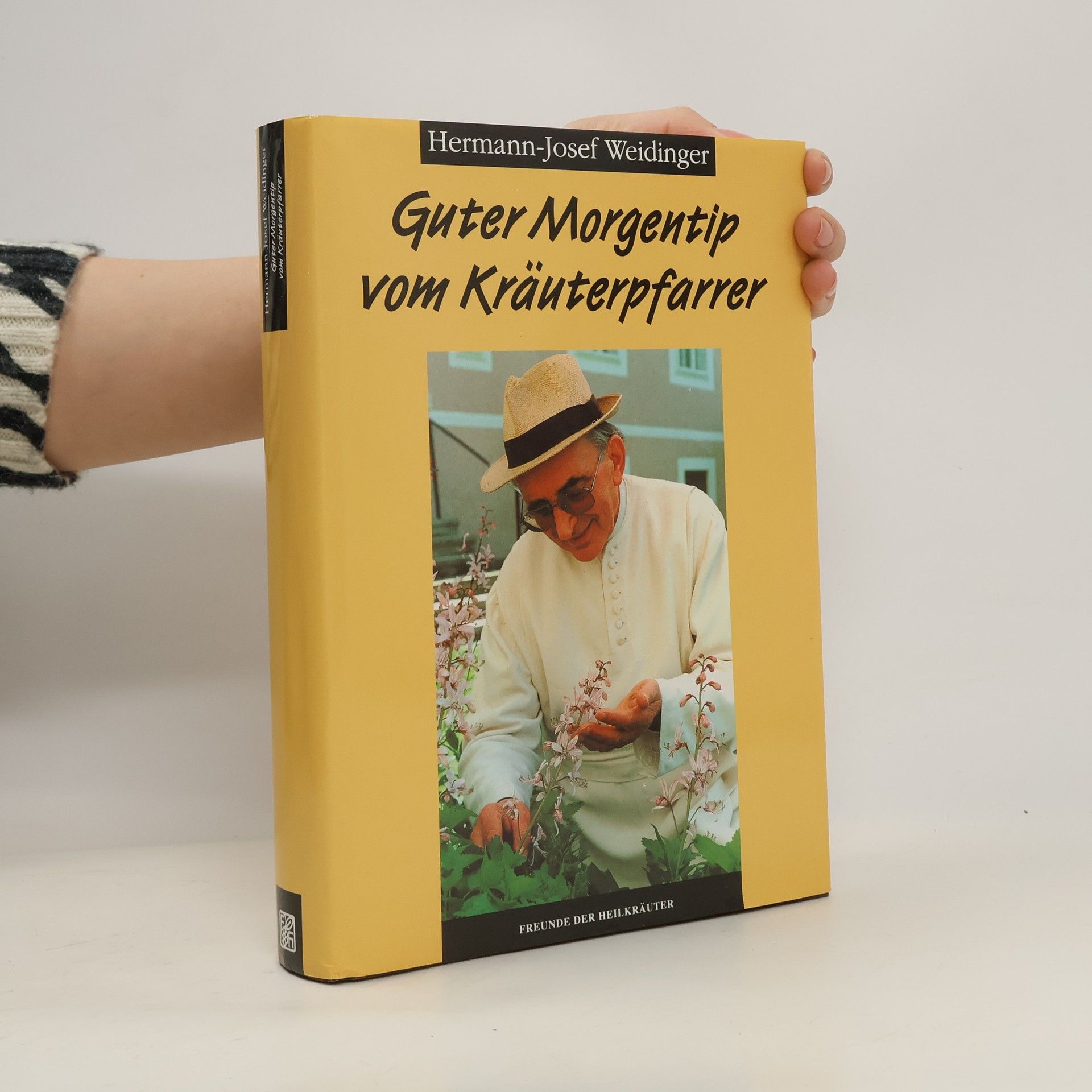 Hermann Josef Weidinger Guter Morgentip vom Kräuterpfarrer