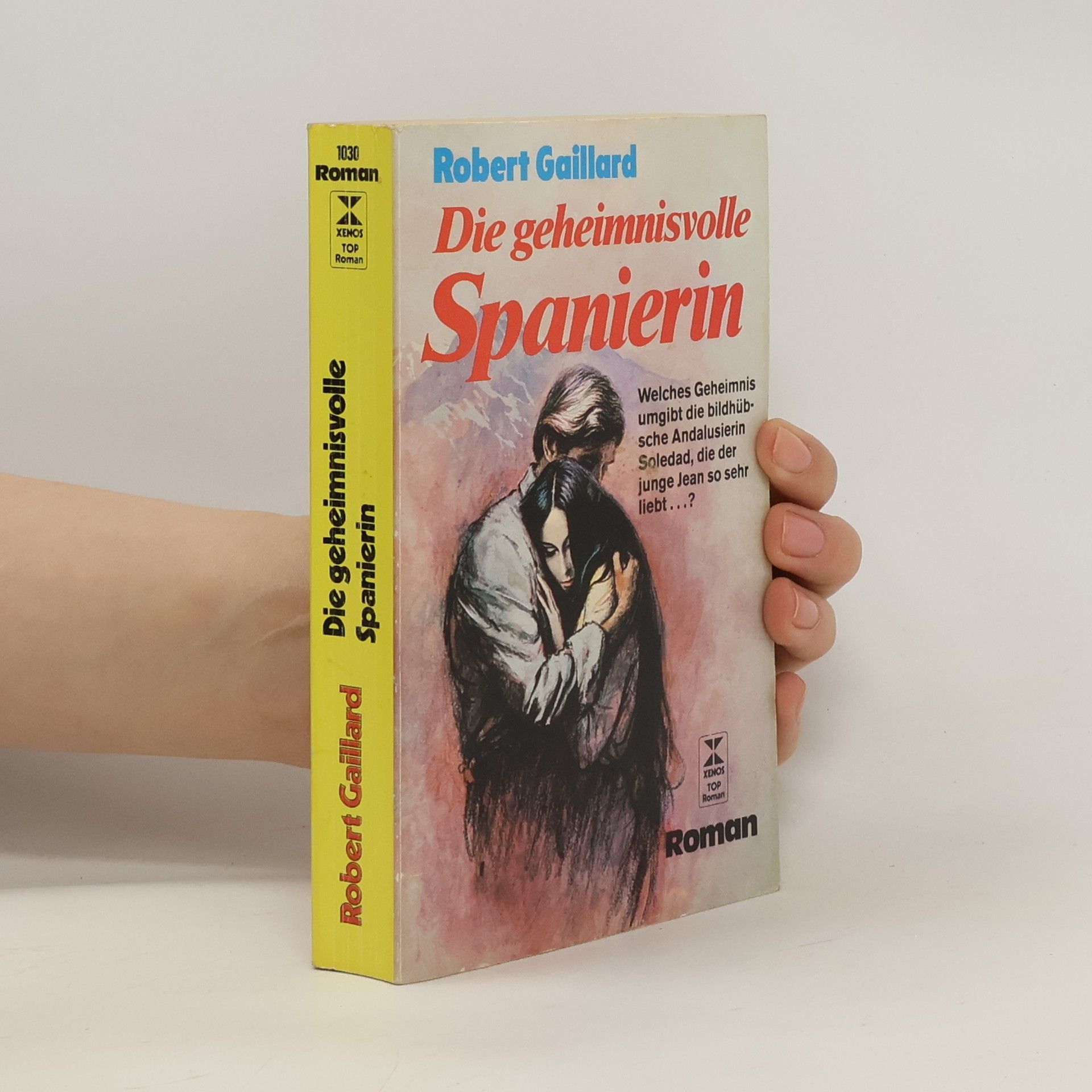 Robert Gaillard Die geheimnisvolle Spanierin