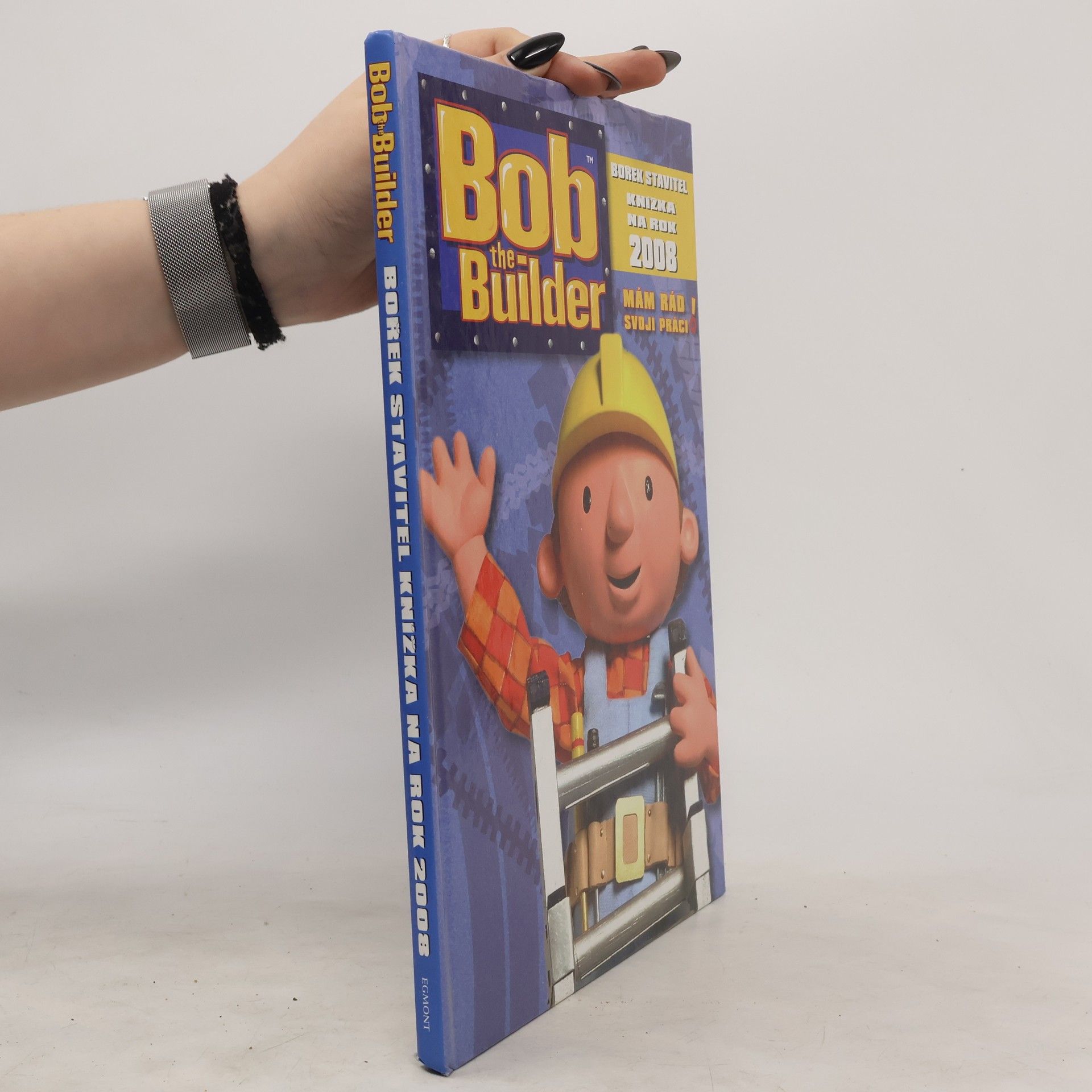 Brenda Apsley Bob the Builder: Knížka na rok 2008