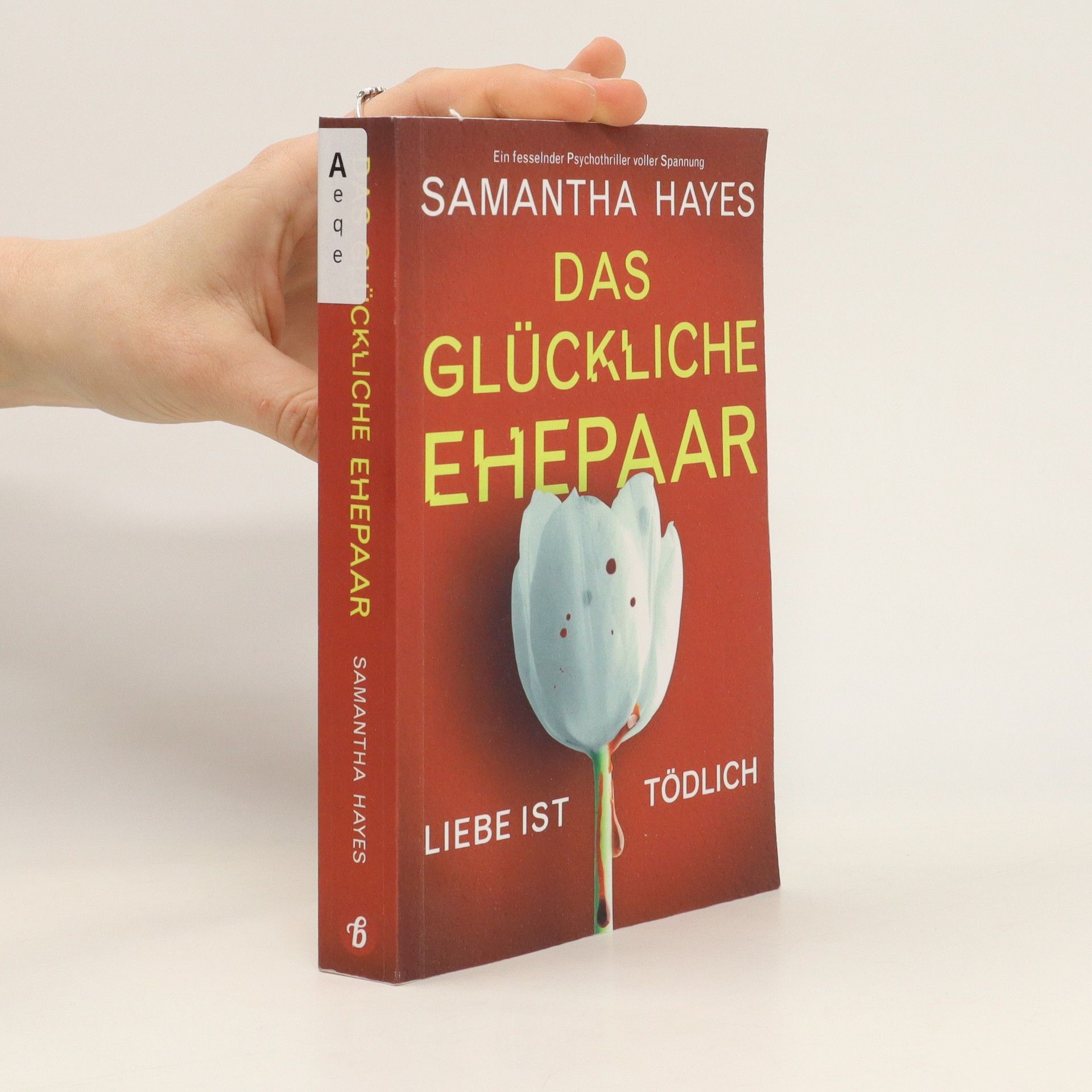 Samantha Hayes Das Glückliche Ehepaar