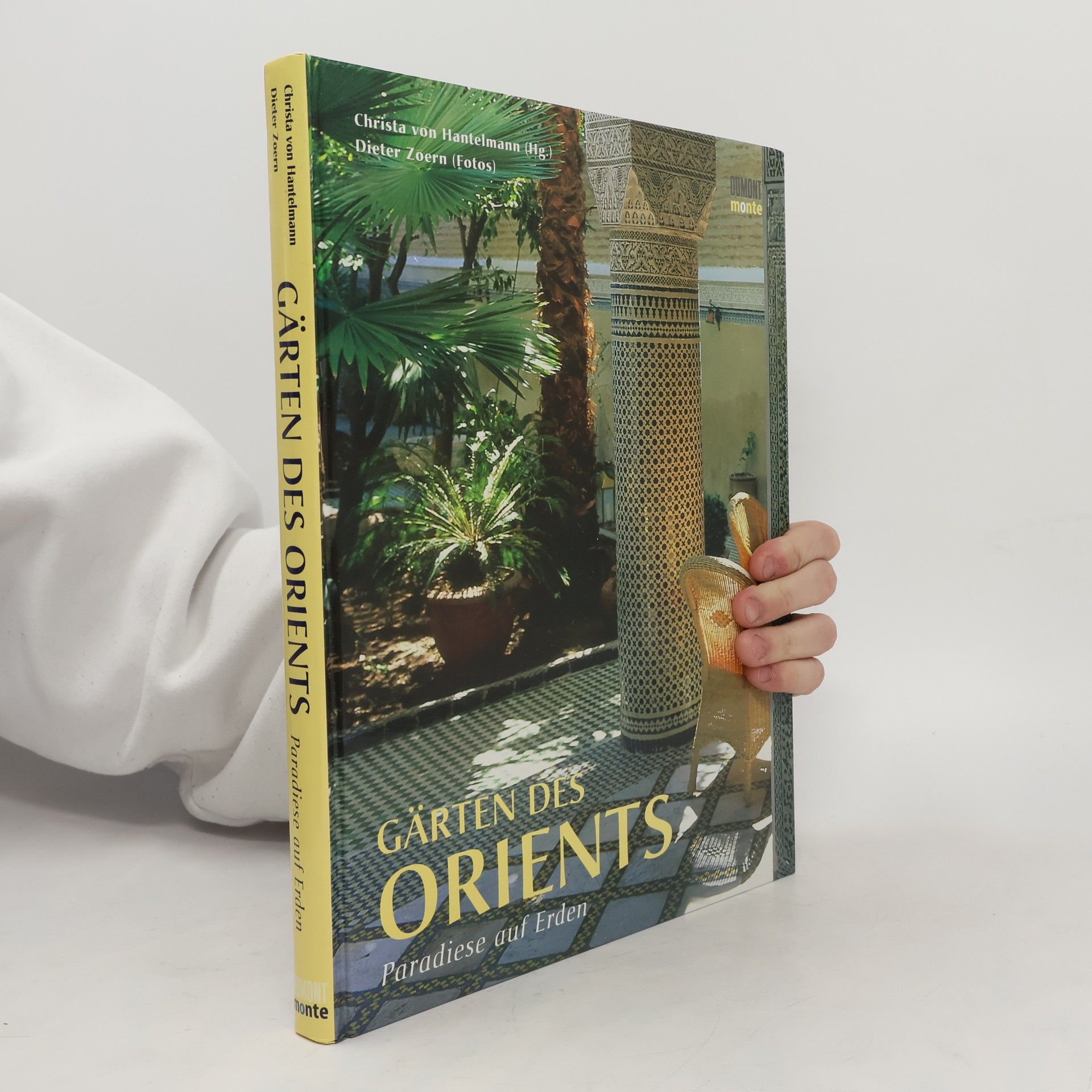 Christa von Hantelmann Gärten des Orients