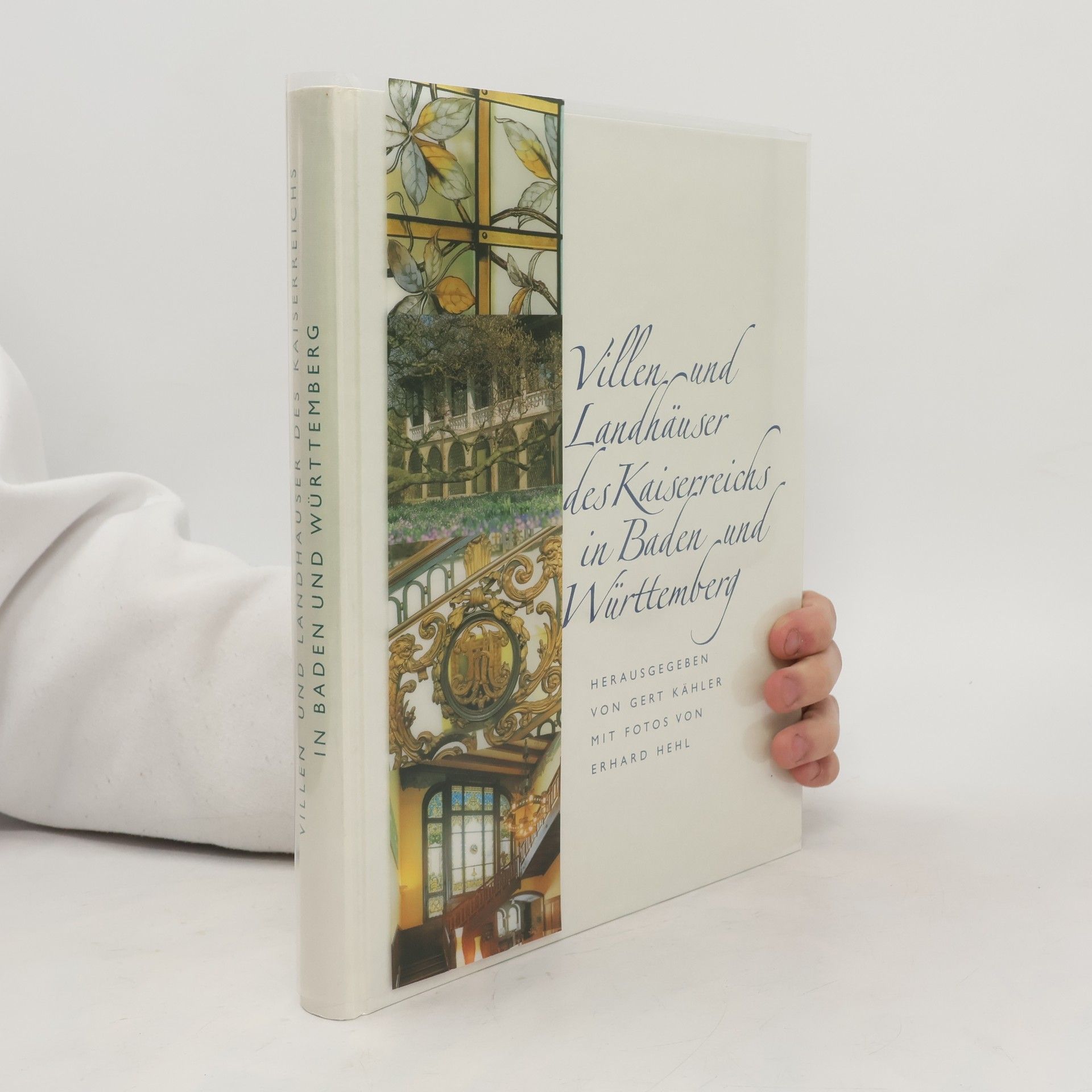 Gert Kähler Villen und Landhäuser des Kaiserreichs in Baden und Württemberg