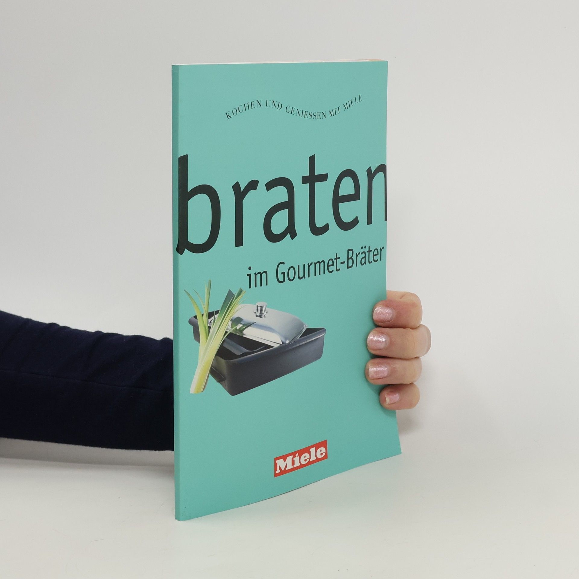 Autores varios Braten im Gourmet-Bräter