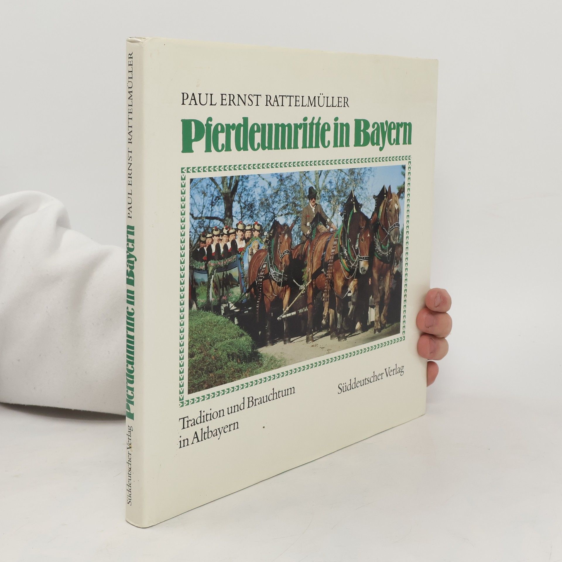 Paul Ernst Rattelmüller Pferdeumritte in Bayern