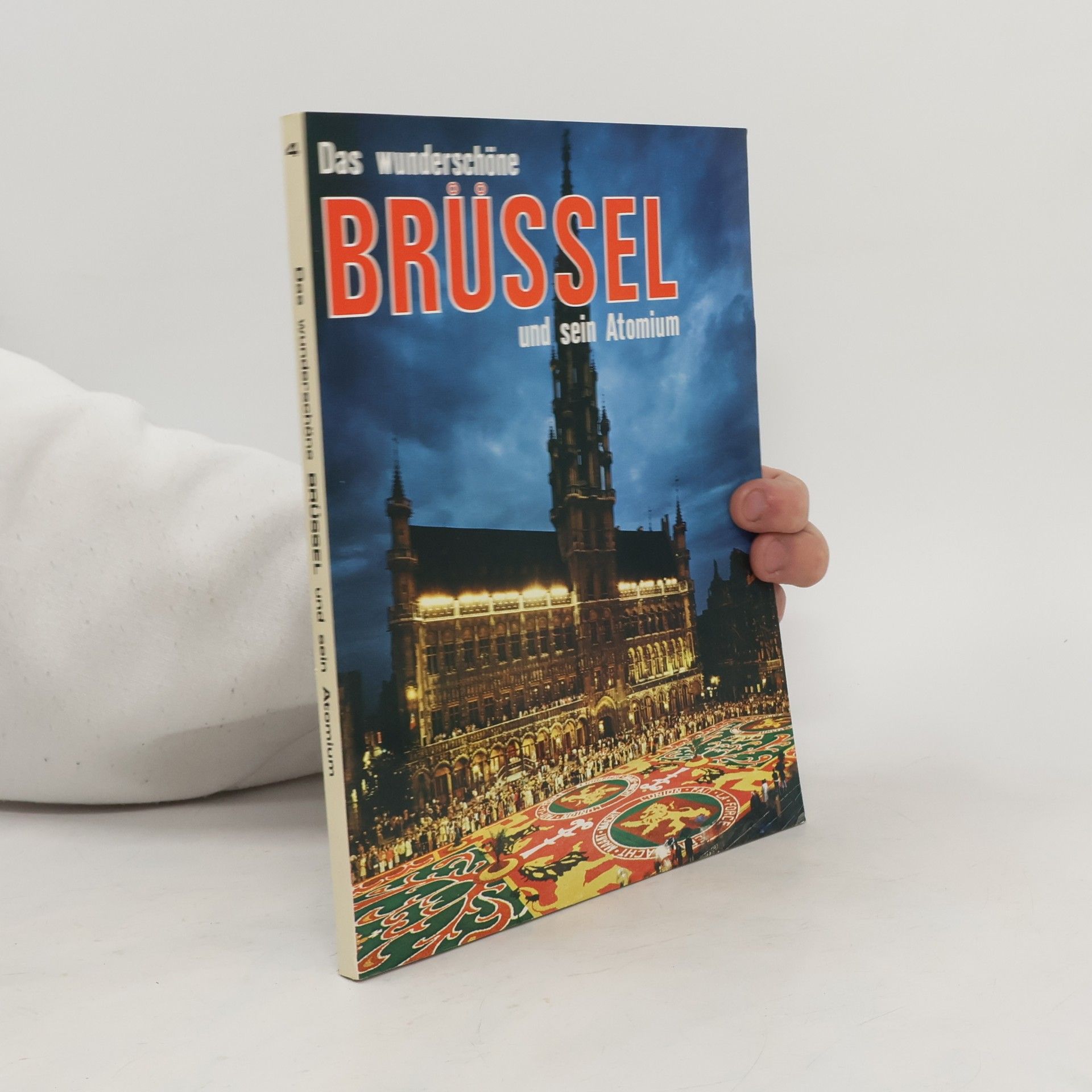 Autorenkollektiv Das wunderschöne Brüssel und sein Atomium