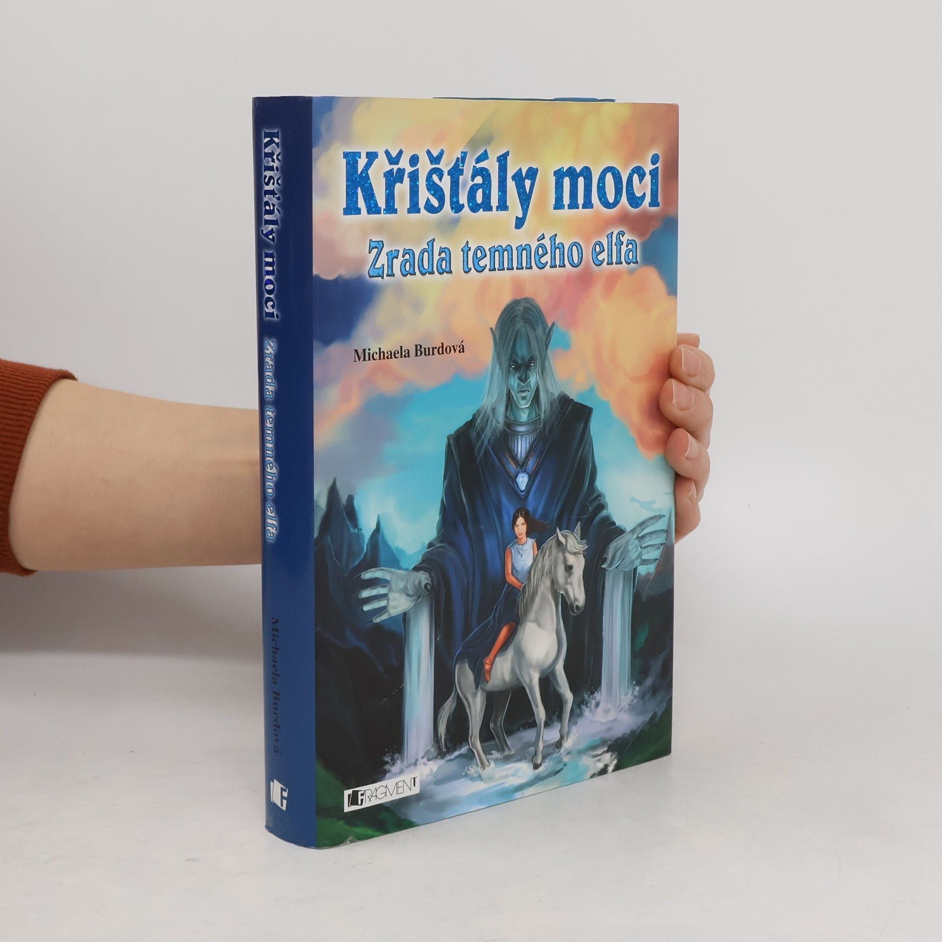 Michaela Burdová Křišťály moci. Zrada temného elfa