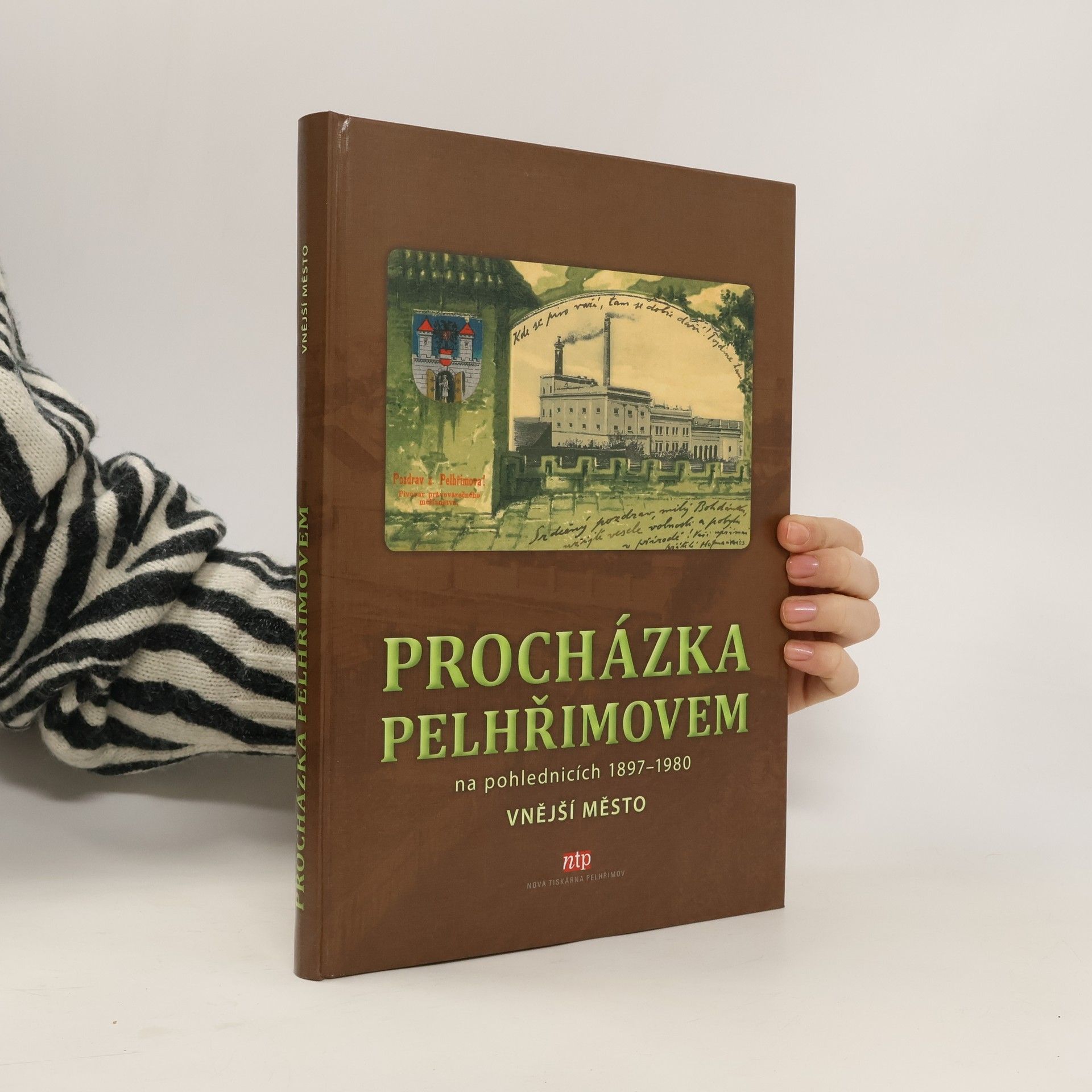 Rostislav Čech Procházka Pelhřimovem na pohlednicích 1897-1980 - Vnější město