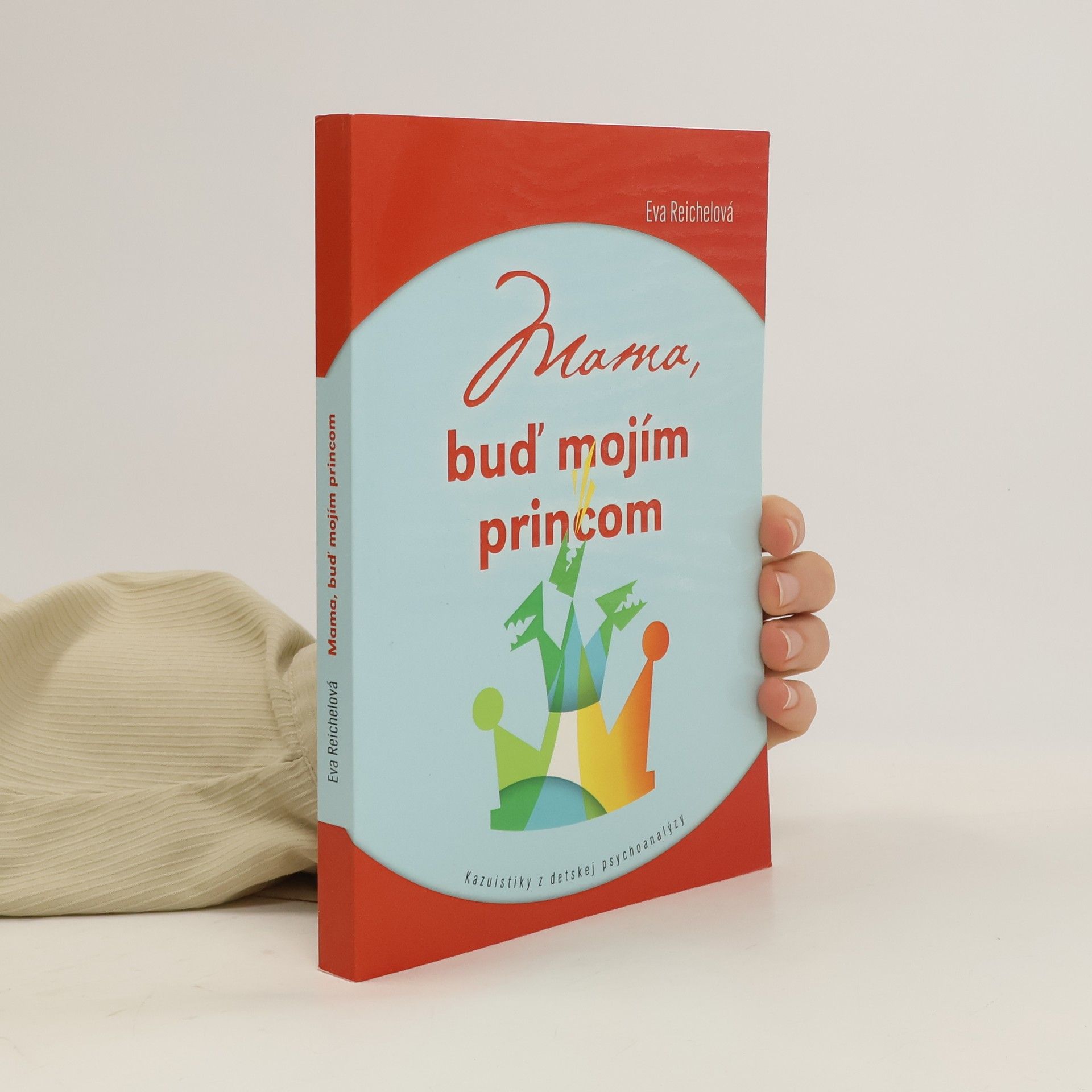 Eva Reichel Mama, buď mojím princom