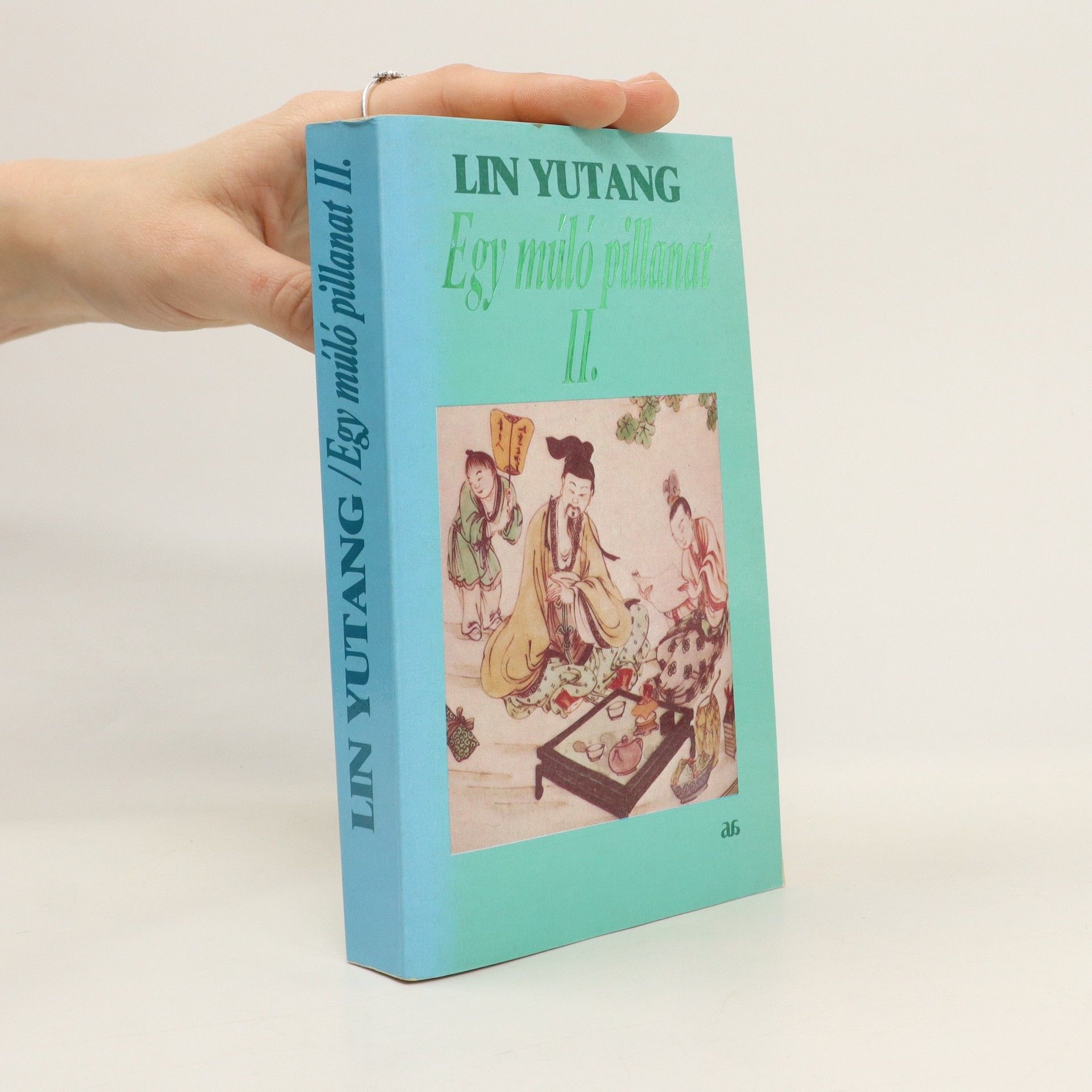 Lin Yutang Egy múló pillanat II.