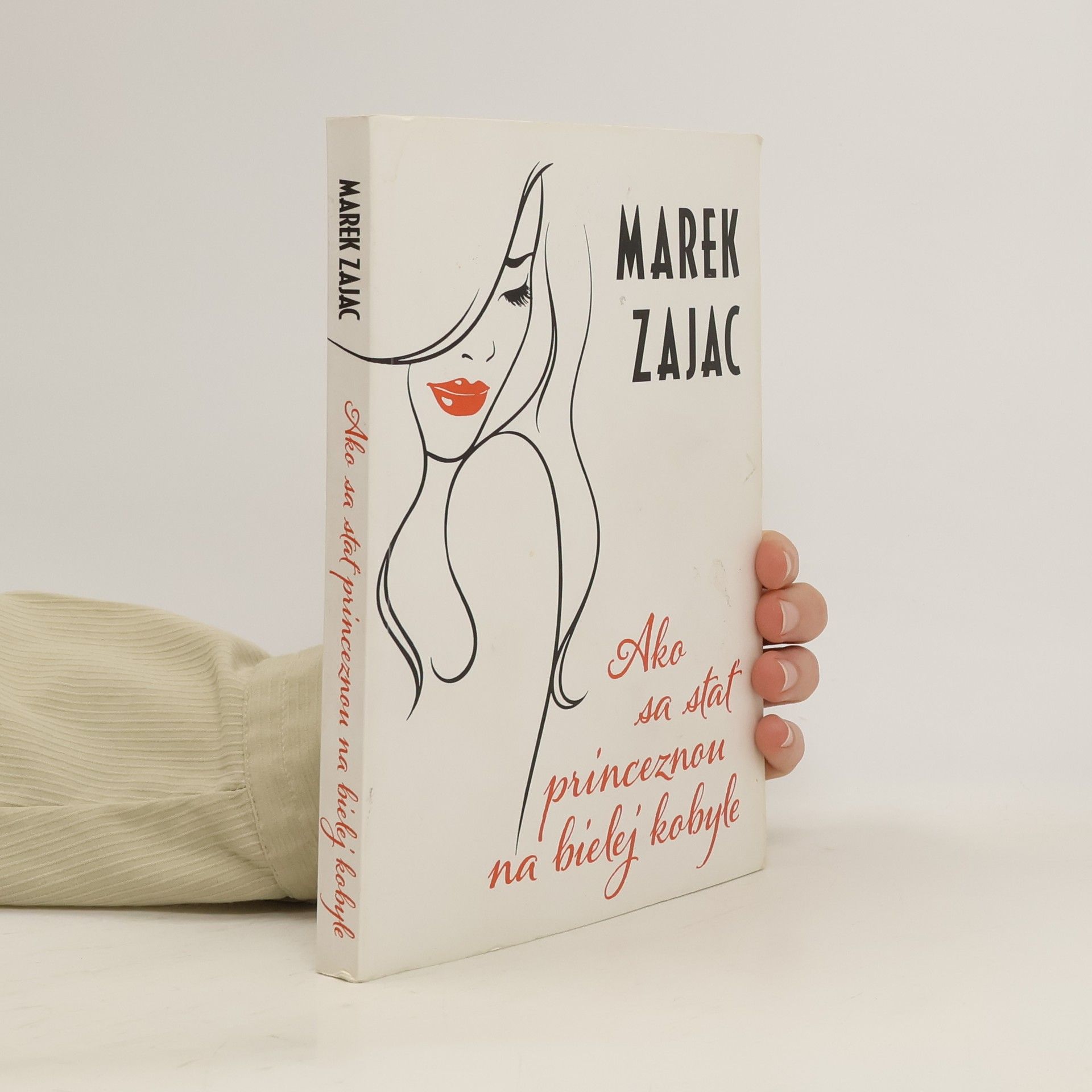 Marek Zając Ako sa stať princeznou na bielej kobyle