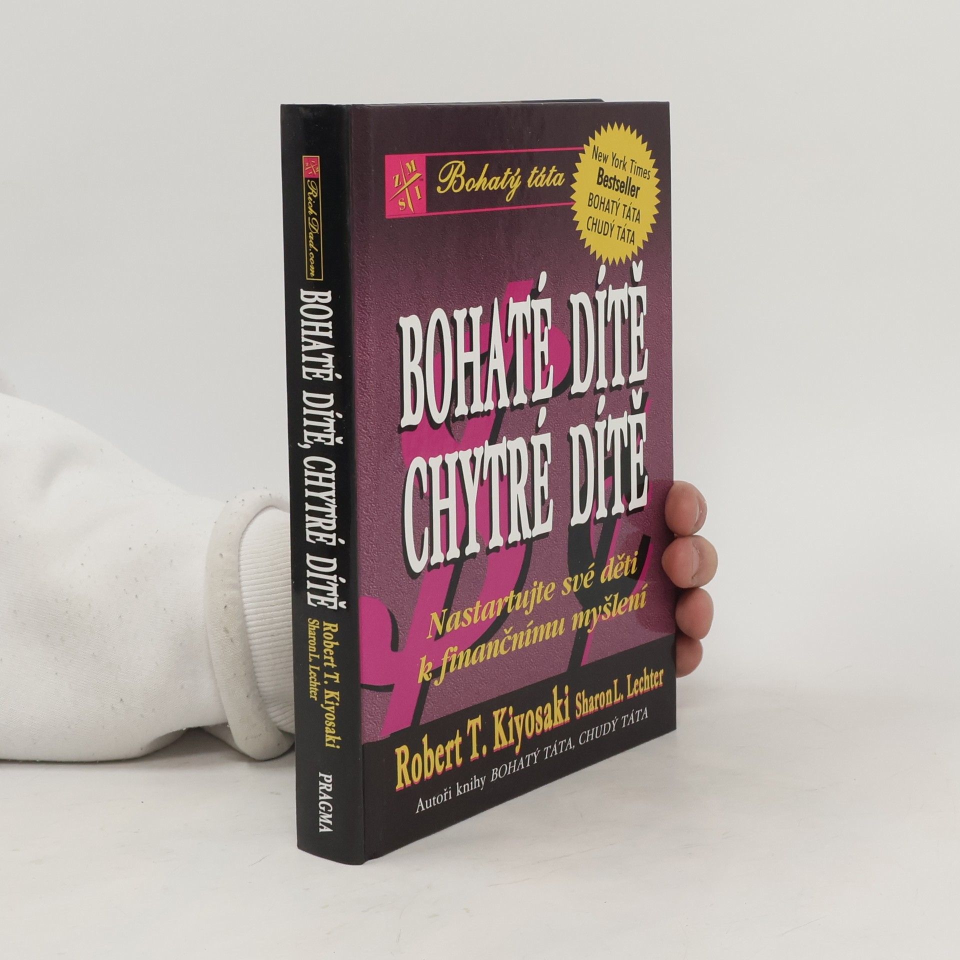 Robert Kiyosaki Bohaté dítě, chytré dítě