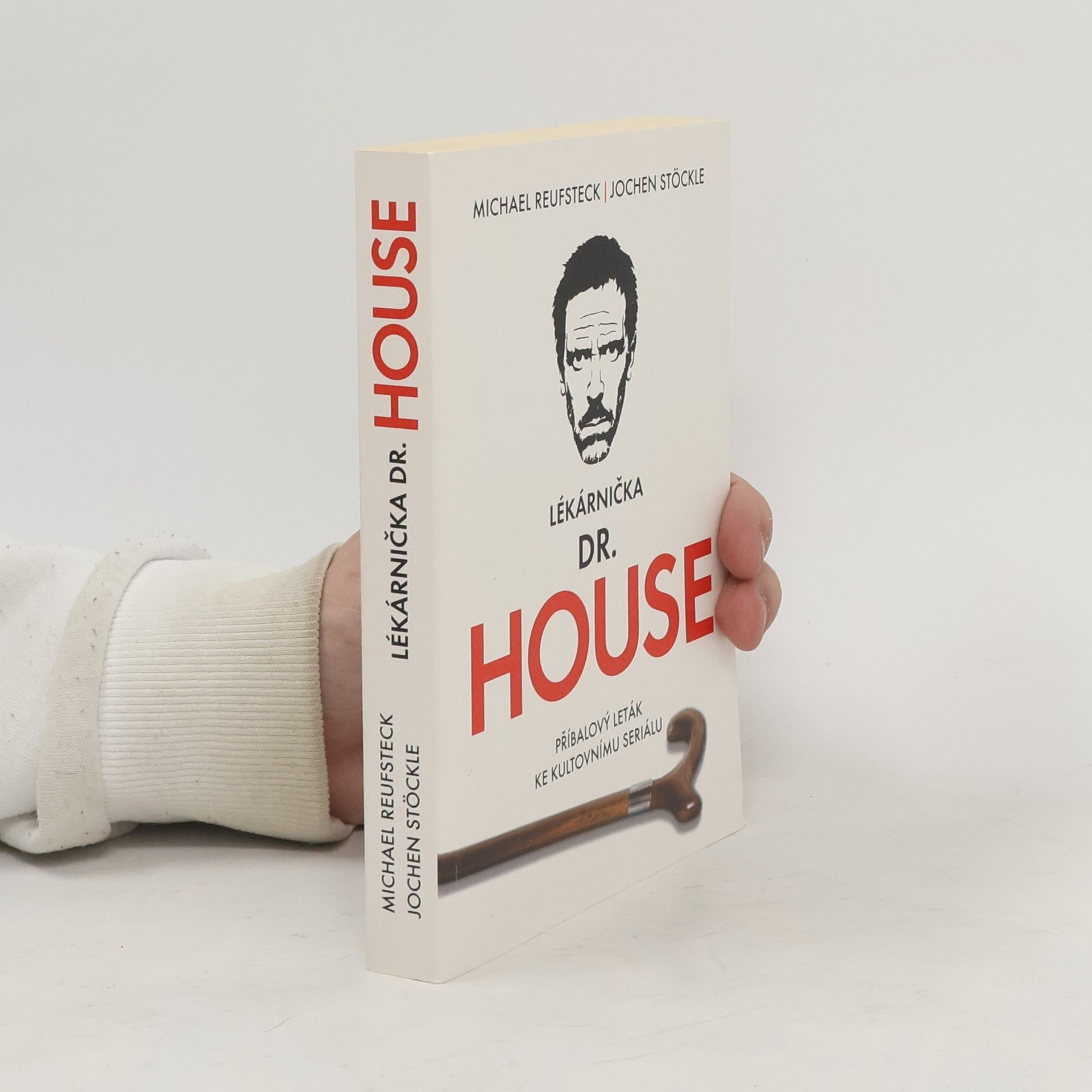 Michael Reufsteck Lékárnička dr. House: Příbalový leták ke kultovnímu seriálu