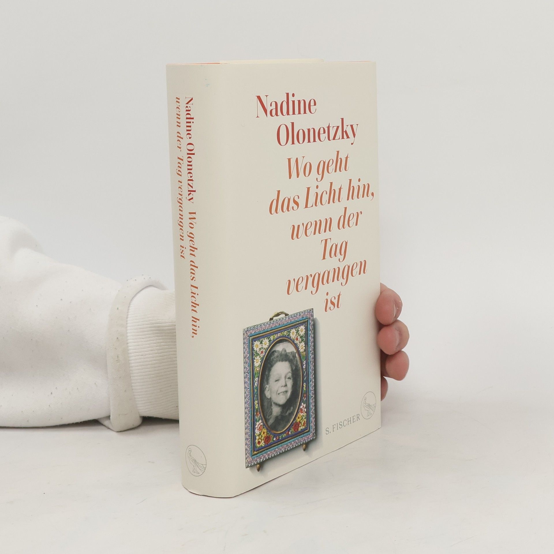 Nadine Olonetzky Wo geht das Licht hin, wenn der Tag vergangen ist