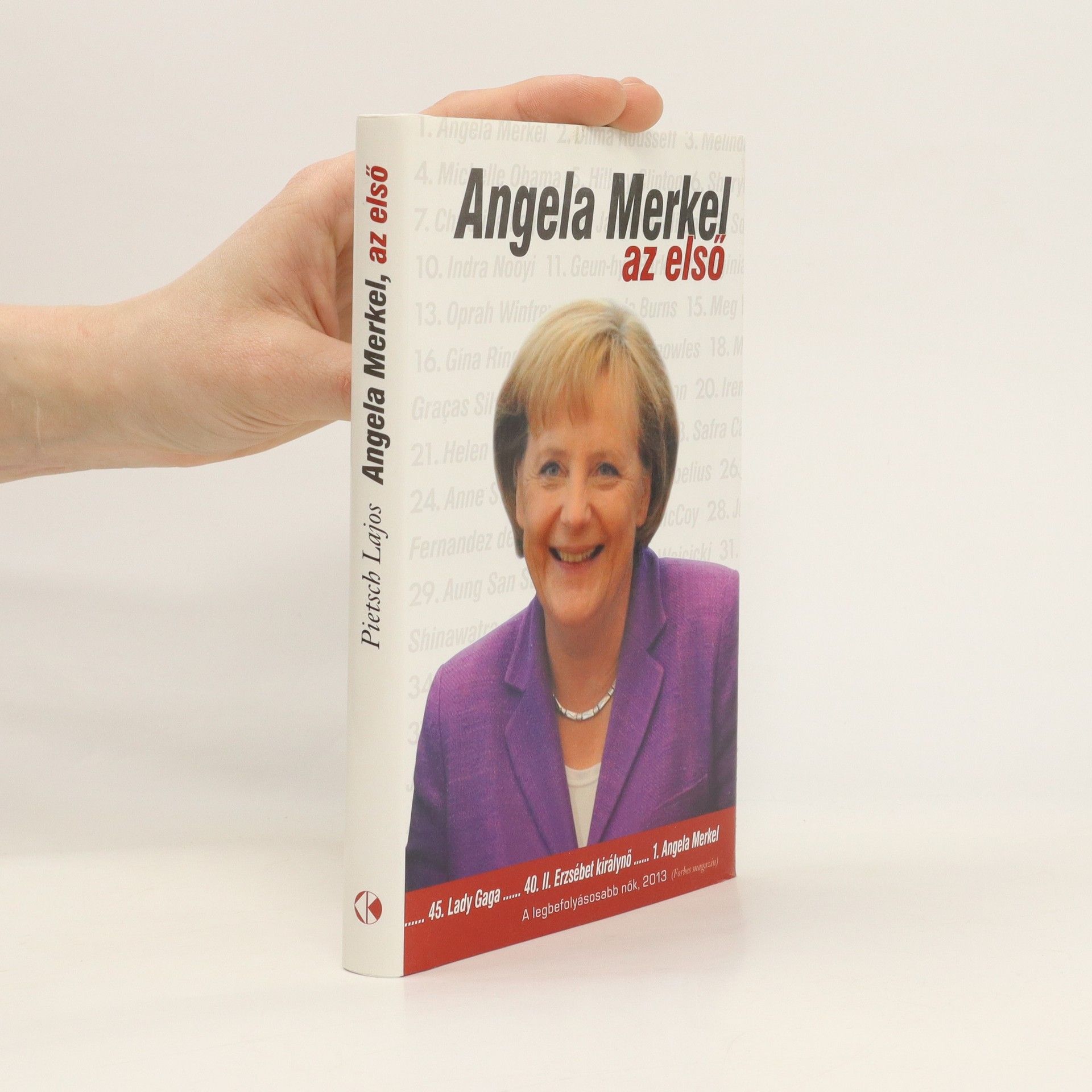 Lajos Pietsch Angela Merkel, az első