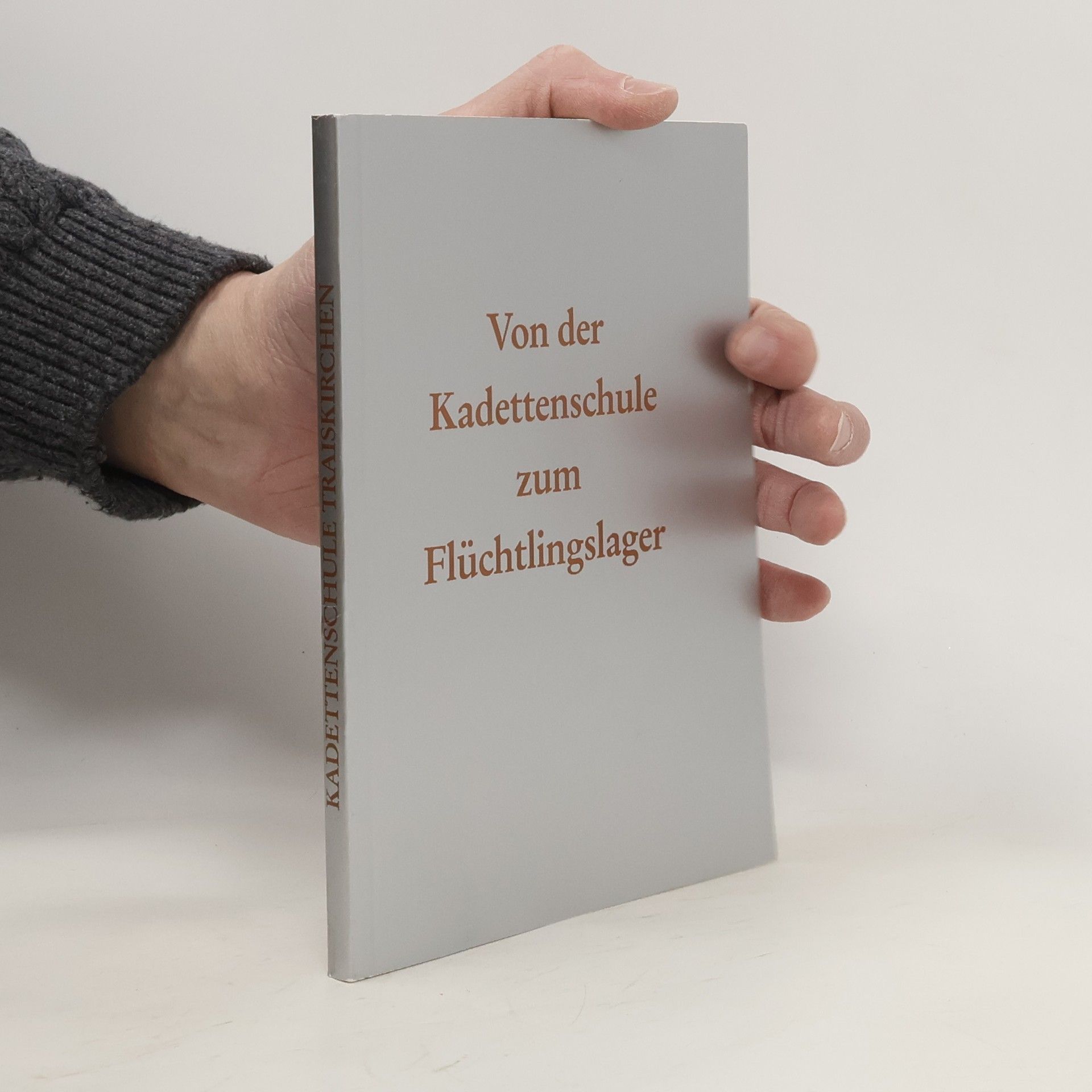 Günther Puchinger Von der Kadettenschule zum Flüchtlingslager