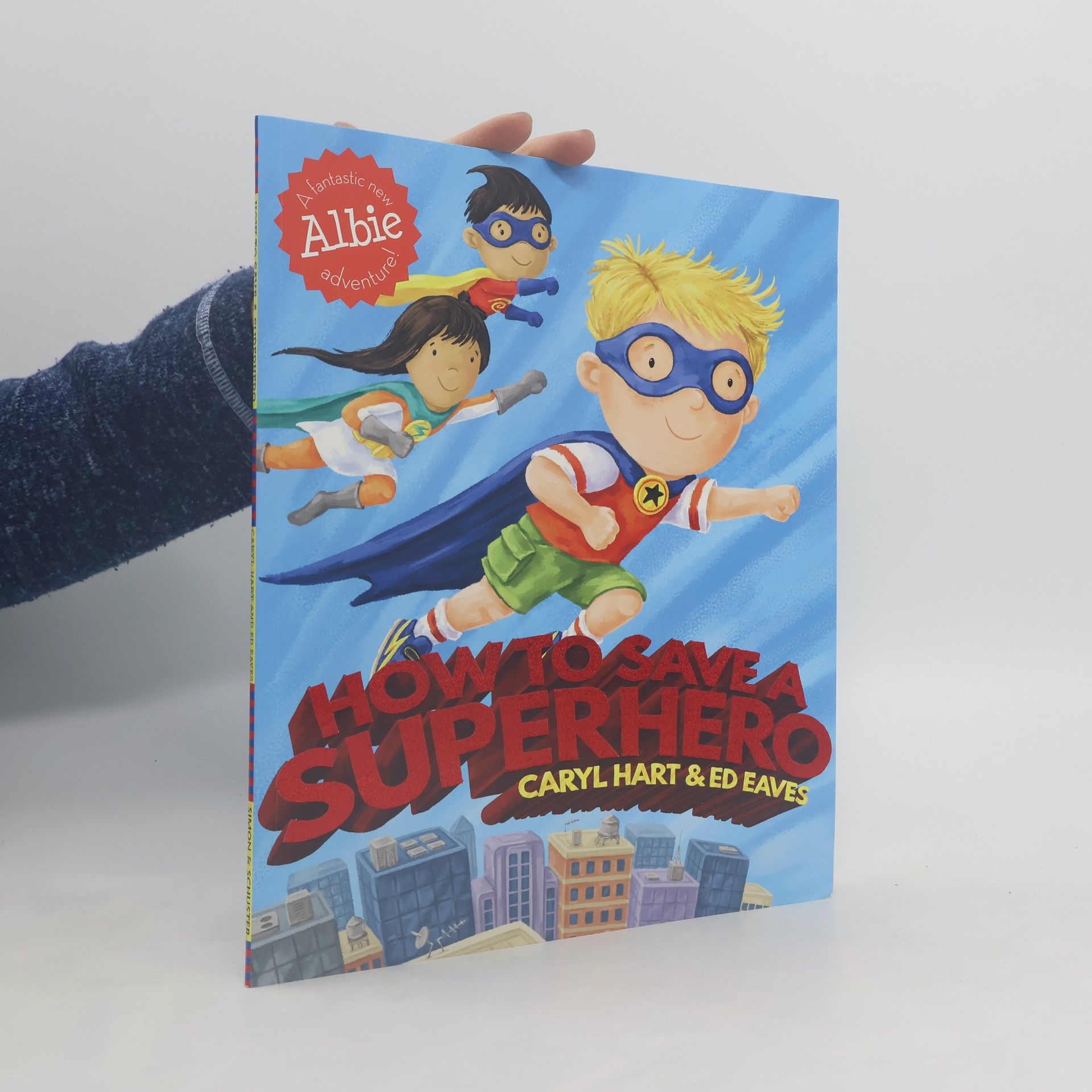 Caryl Hart How to Save a Superhero