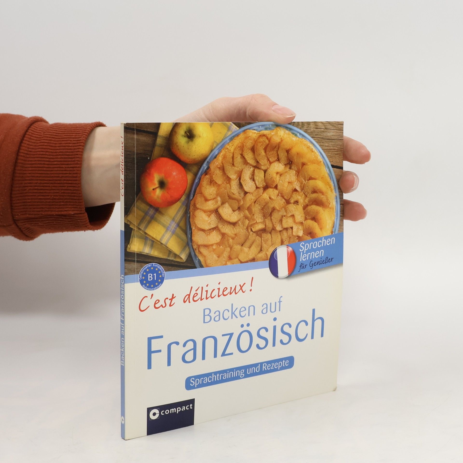 Christine Müller-Hanssen C'est délicieux! Backen auf Französisch
