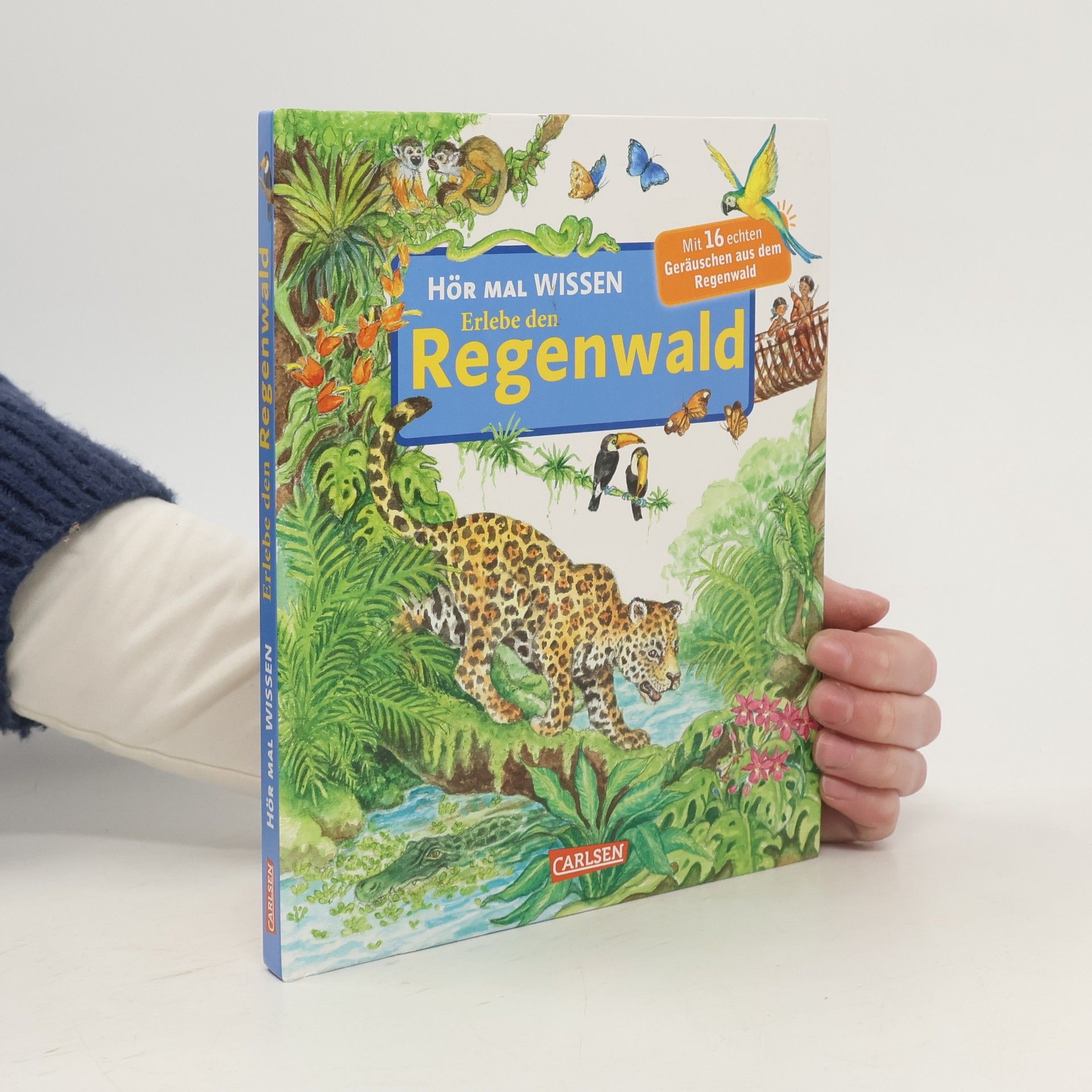 Cordula Thörner Hör mal Wissen - erlebe den Regenwald