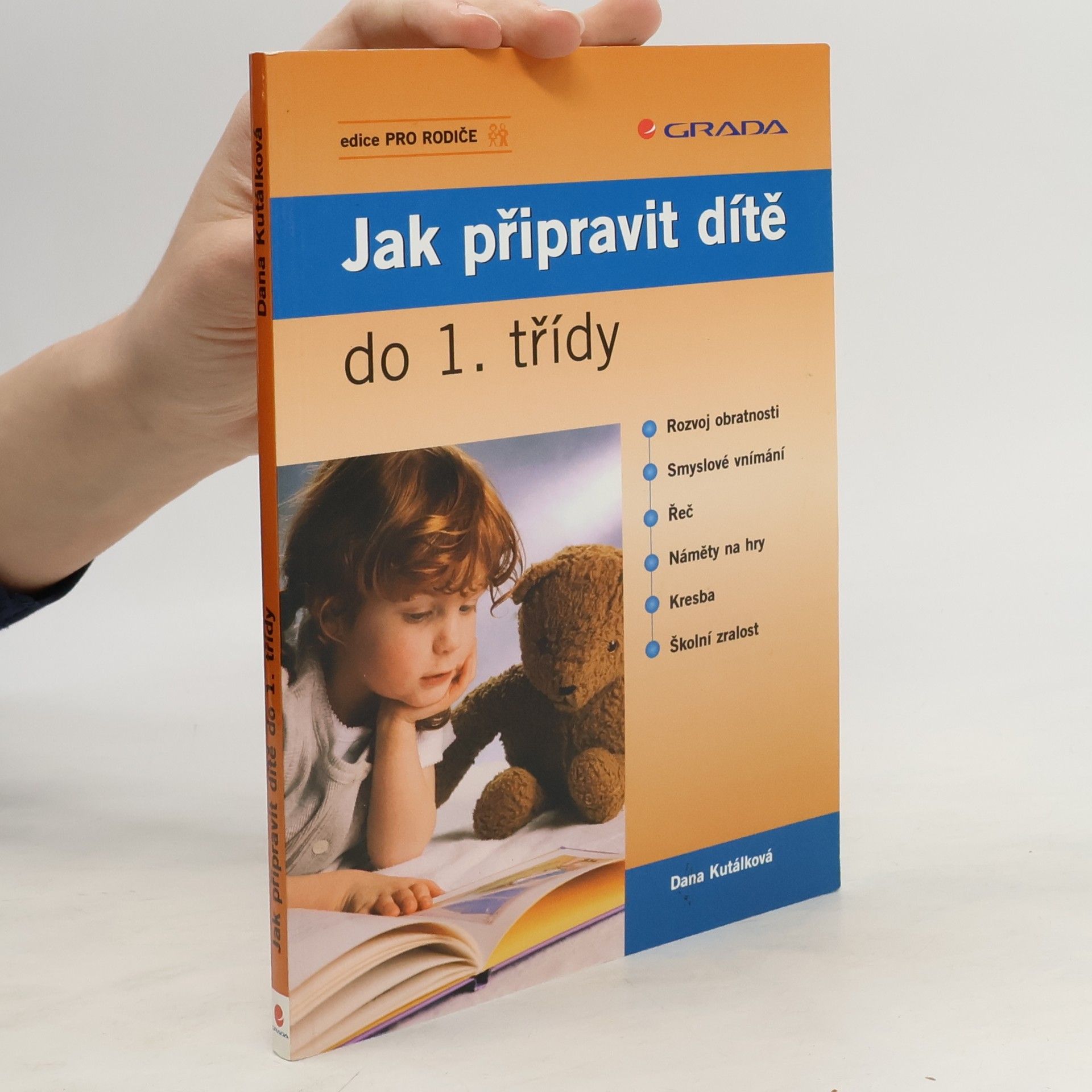 Dana Kutálková Jak připravit dítě do 1. třídy