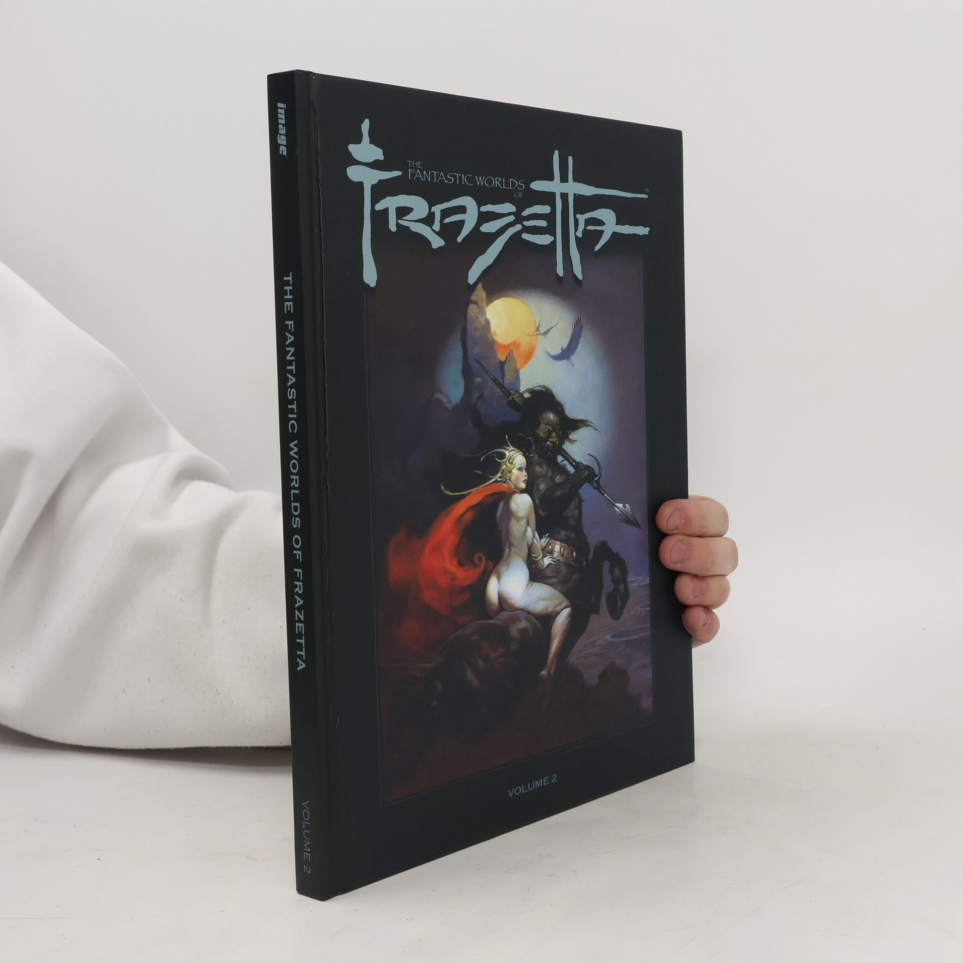 Autorenkollektiv The Fantastic Worlds of Frazetta. Vol. 2
