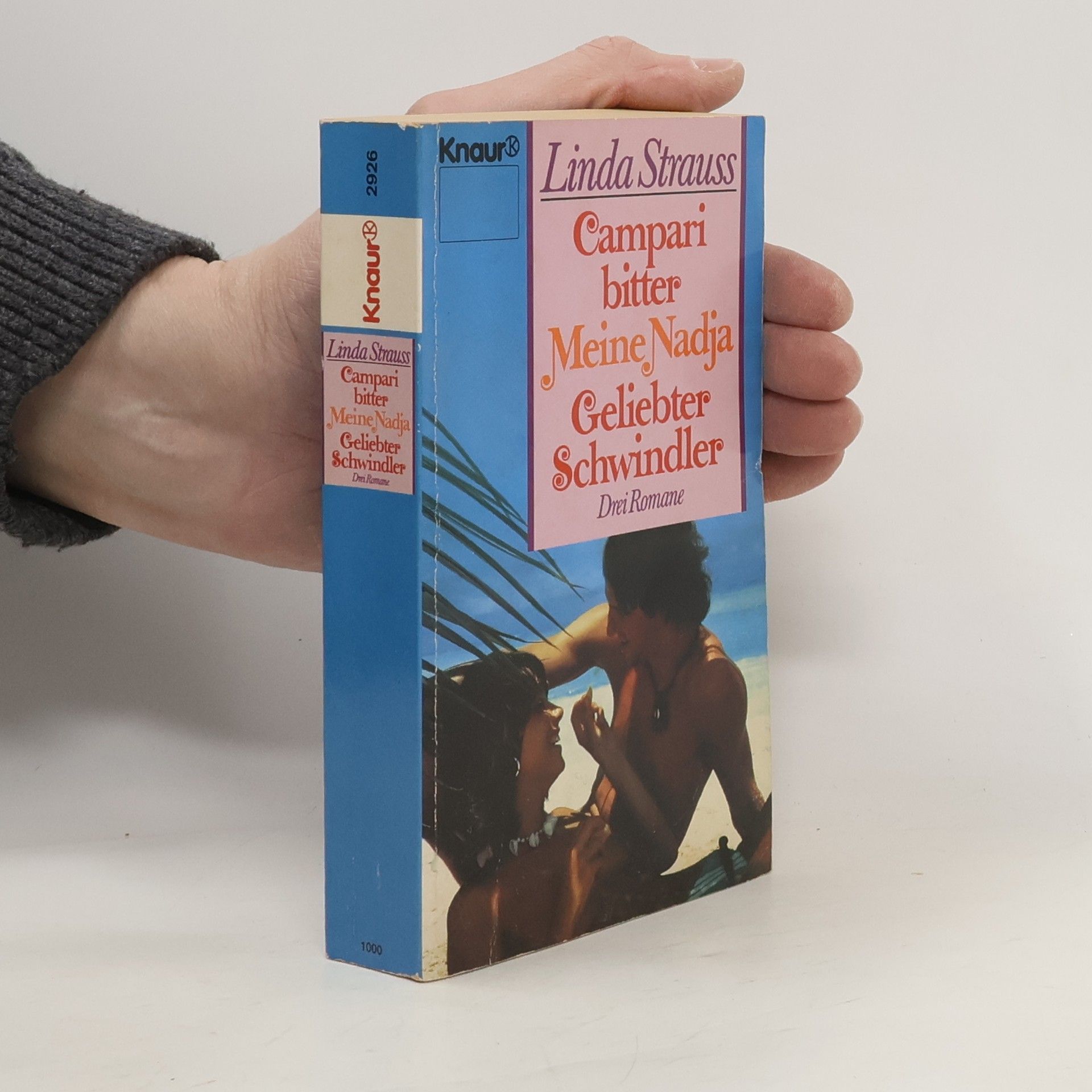 Linda Strauss Campari bitter. Meine Nadja. Geliebter Schwindler