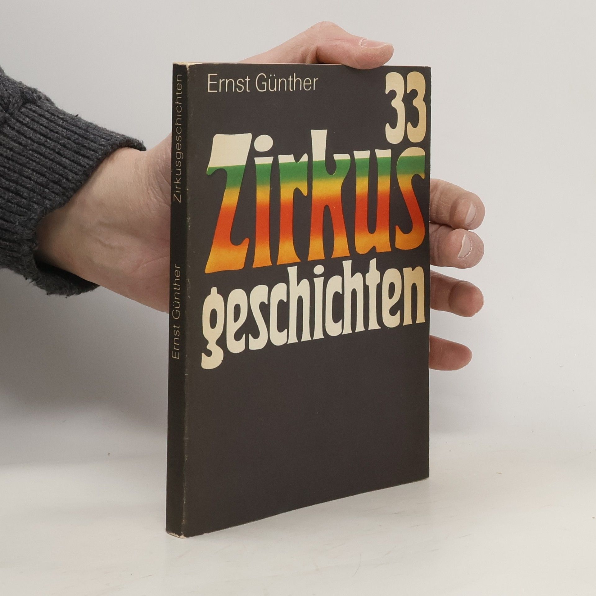 Ernst Günther 33 Zirkusgeschichten