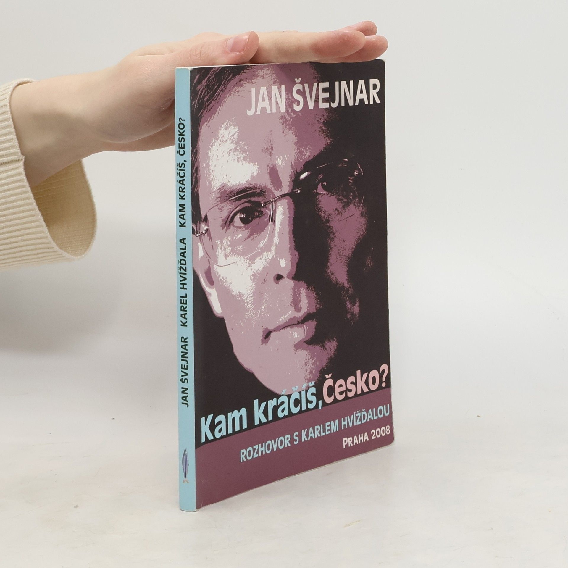 Jan Švejnar Kam kráčíš, Česko?