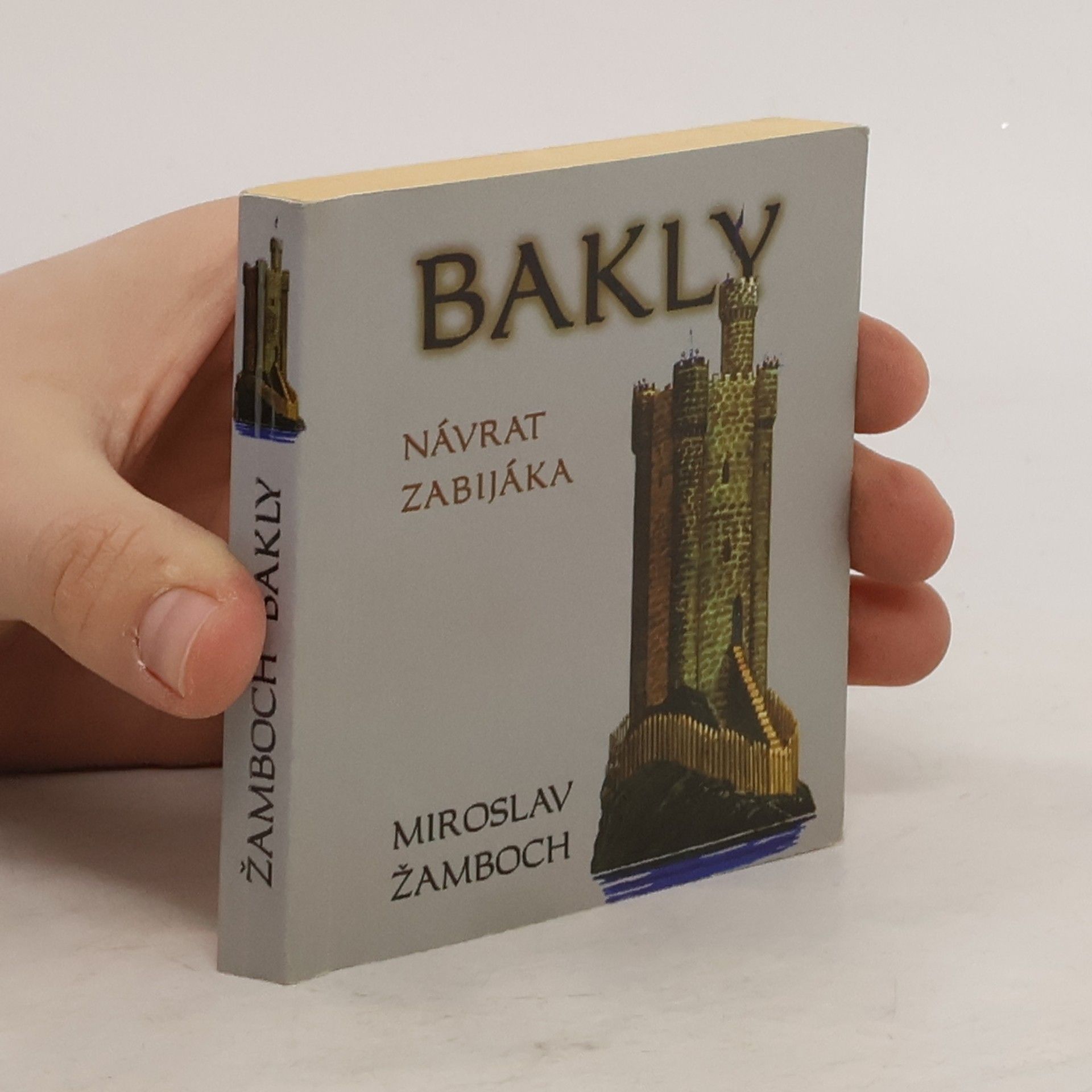 Miroslav Žamboch Bakly - návrat zabijáka