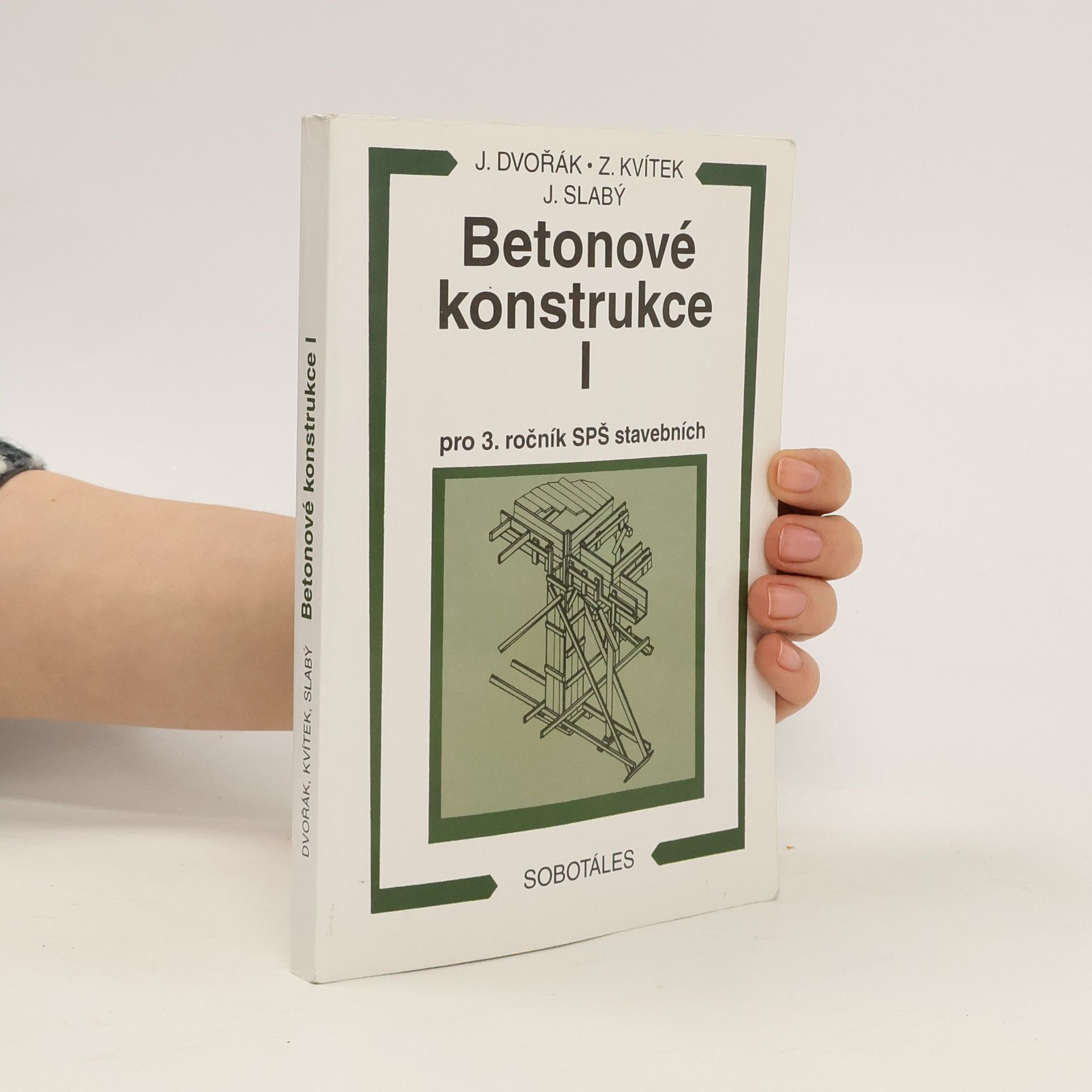 Jiří Dvořák Betonové konstrukce I pro 3. ročník SPŠ stavebních