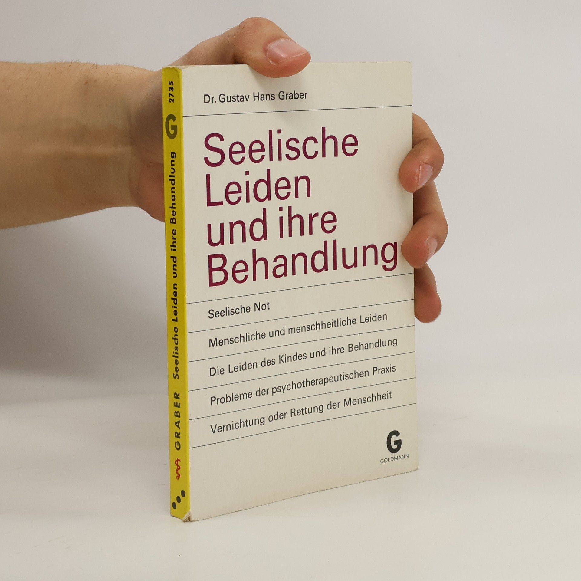 Dr. Gustav Hans Graber Seelische Leiden und ihre Behandlung