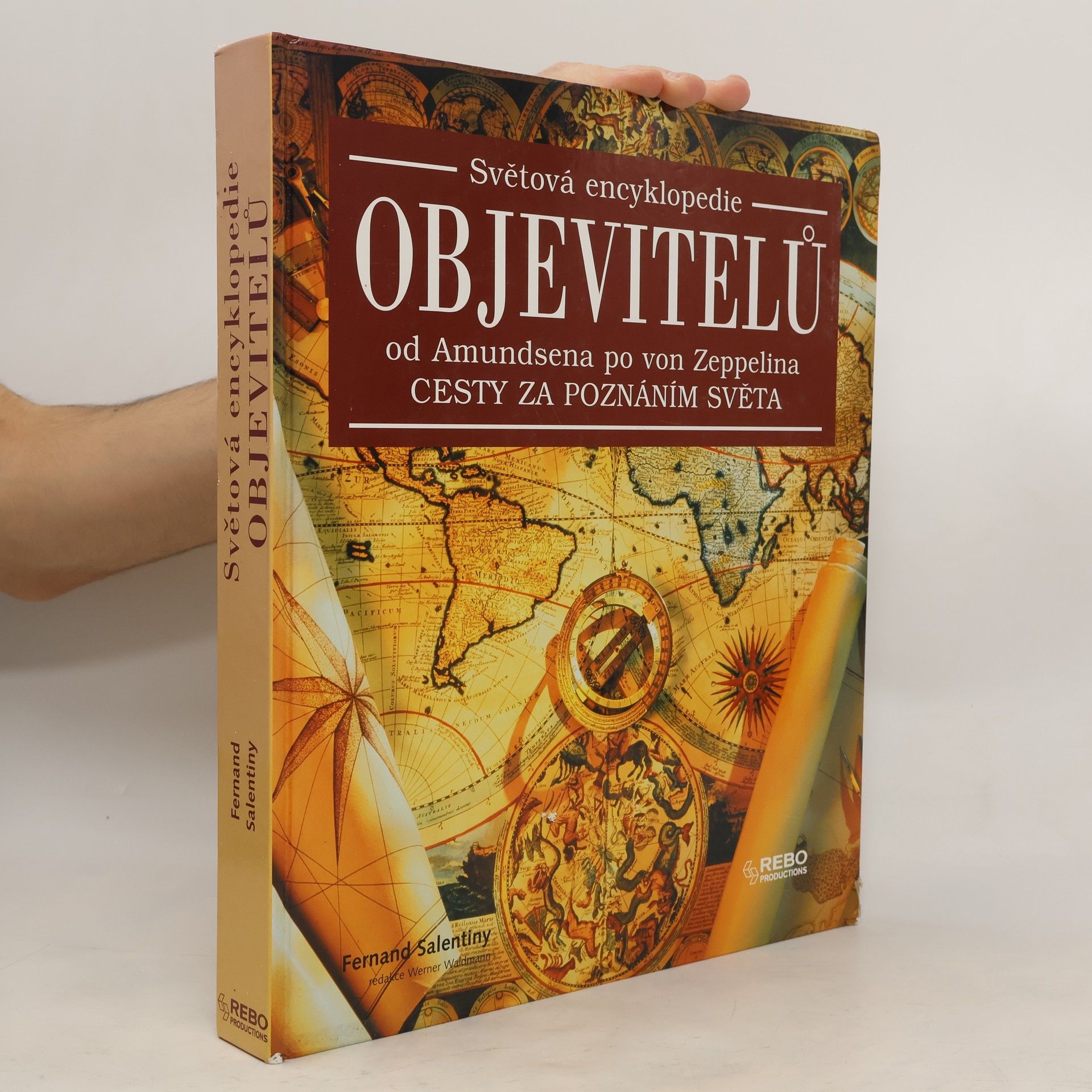Fernand Salentiny Světová encyklopedie objevitelů : od Amundsena po von Zeppelina