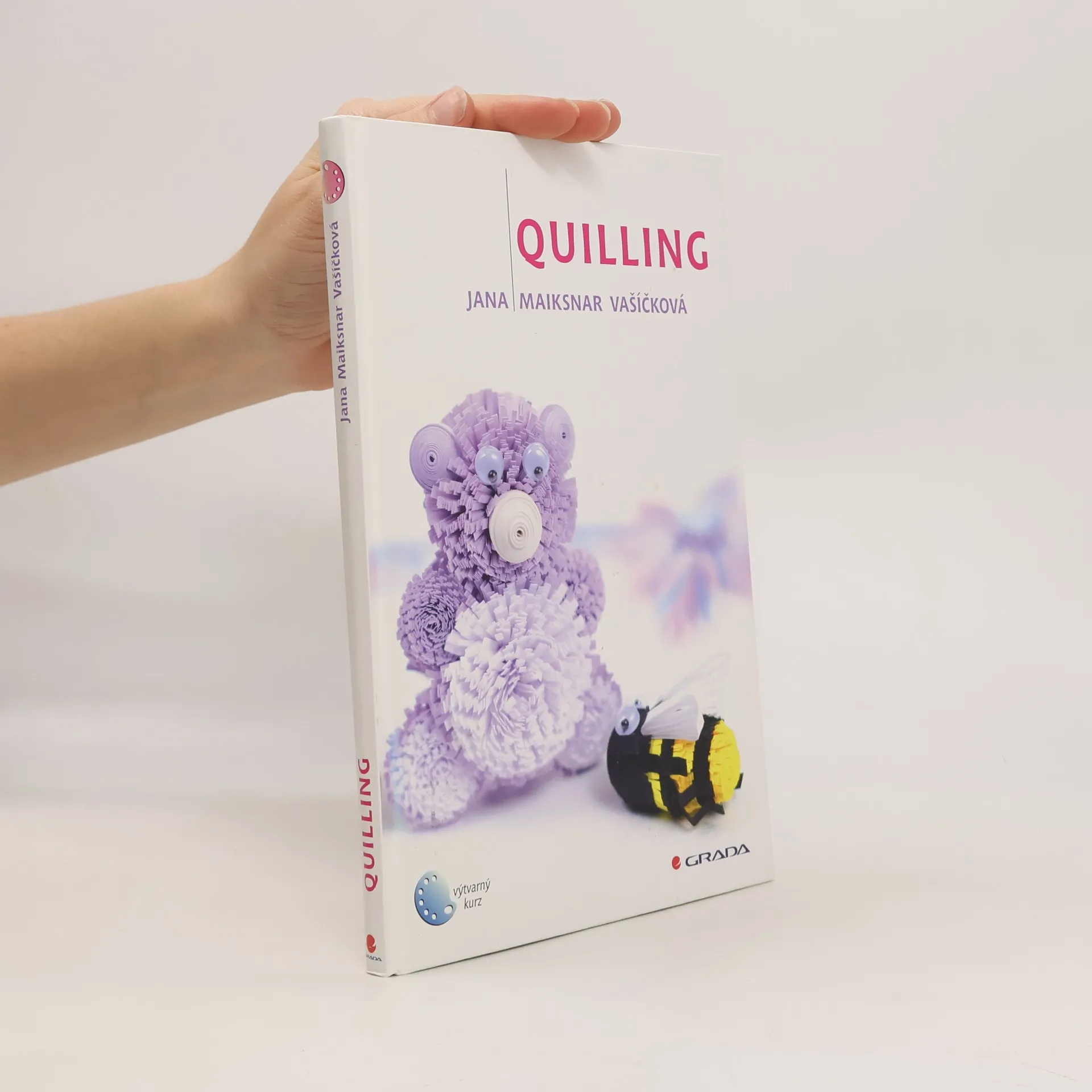 Quilling | Book | Jana Maiksnar Vašíčková | CS