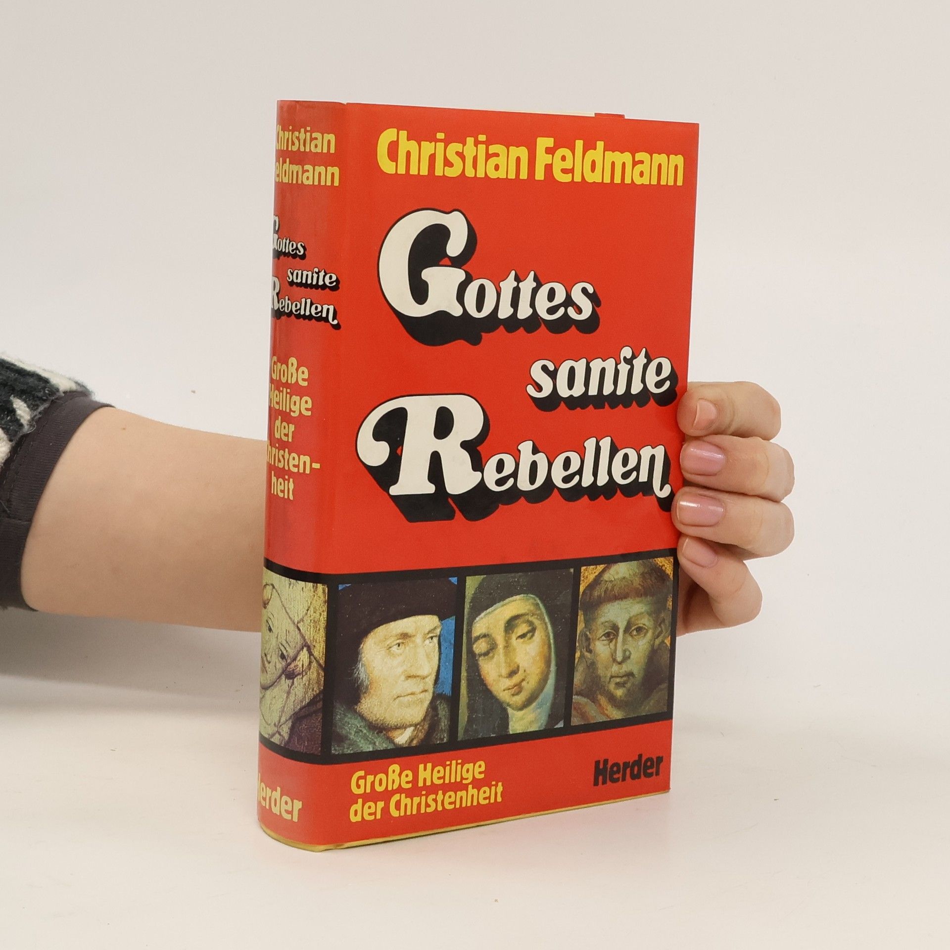 Christian Feldmann Gottes sanfte Rebellen