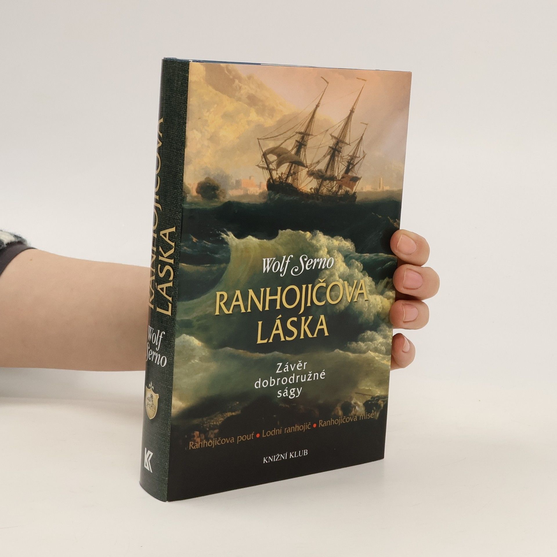 Wolf Serno Ranhojičova láska: Závěr dobrodružné ságy