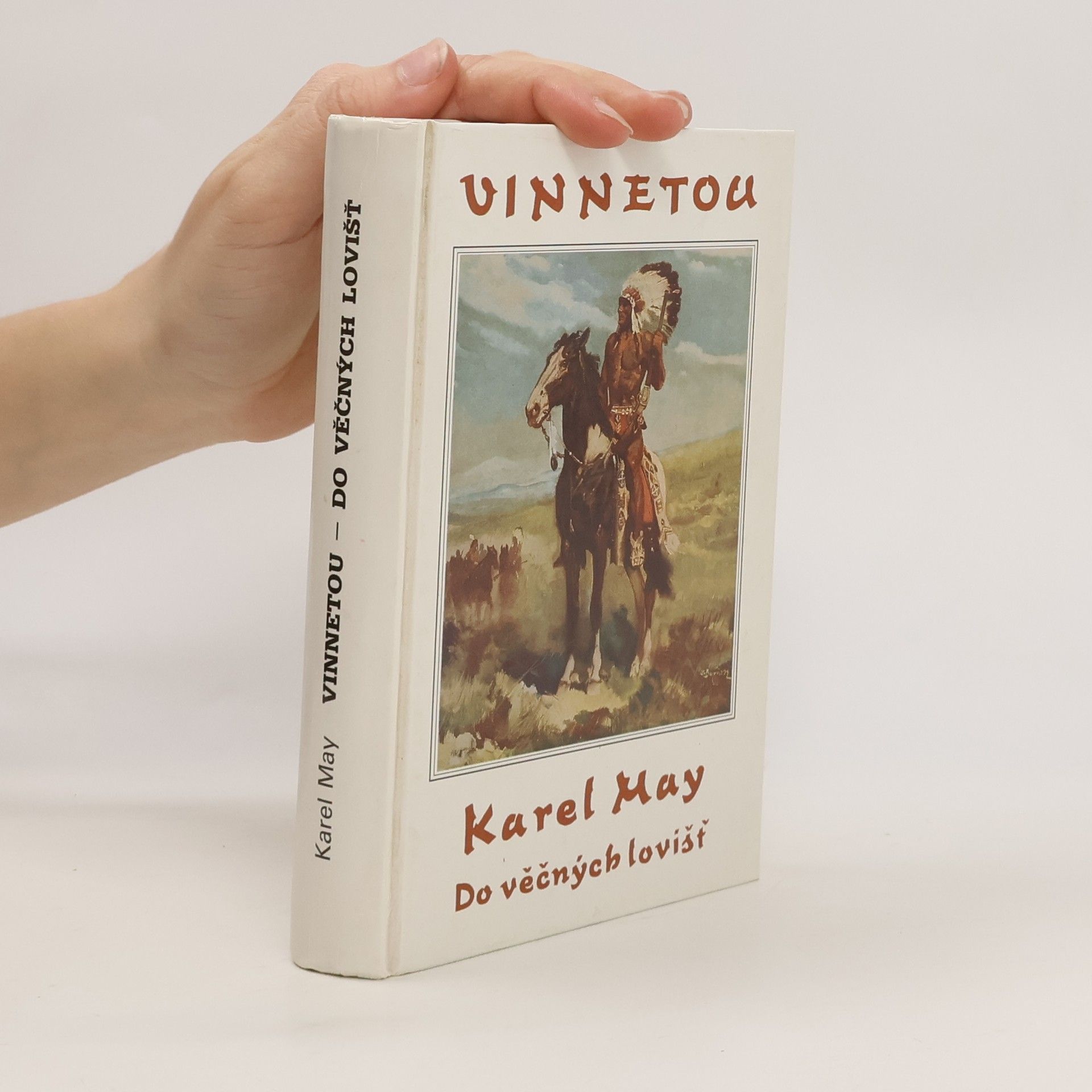 Karl May Vinnetou IV. Do věčných lovišť