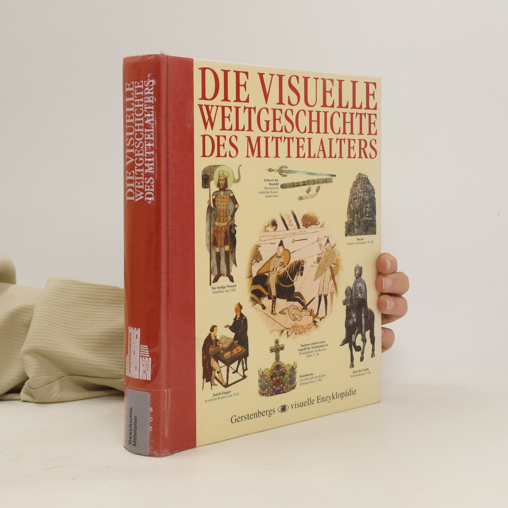 Edmund Jacoby Die visuelle Weltgeschichte des Mittelalters