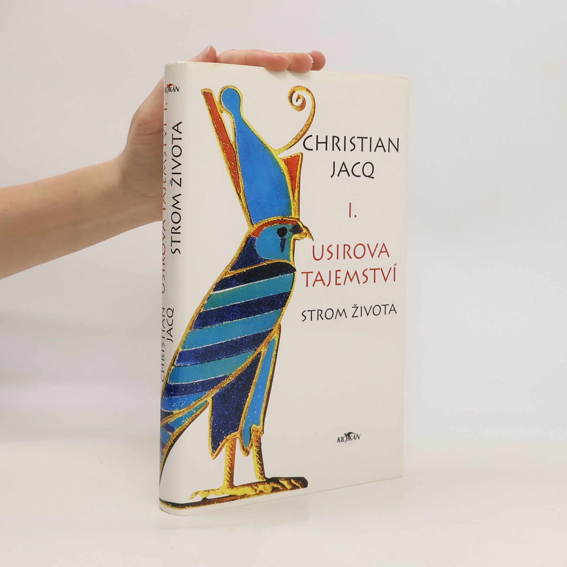 Christian Jacq Usirova tajemství I., Strom života